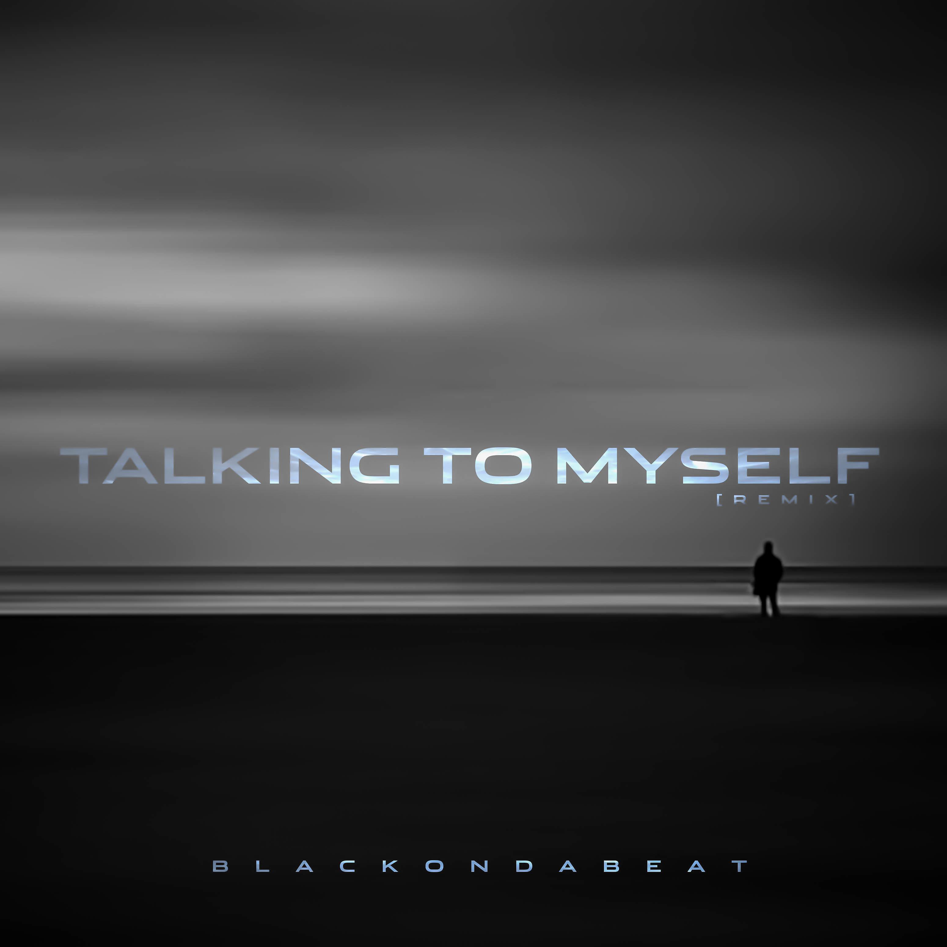 Постер альбома Talking to Myself (Remix)