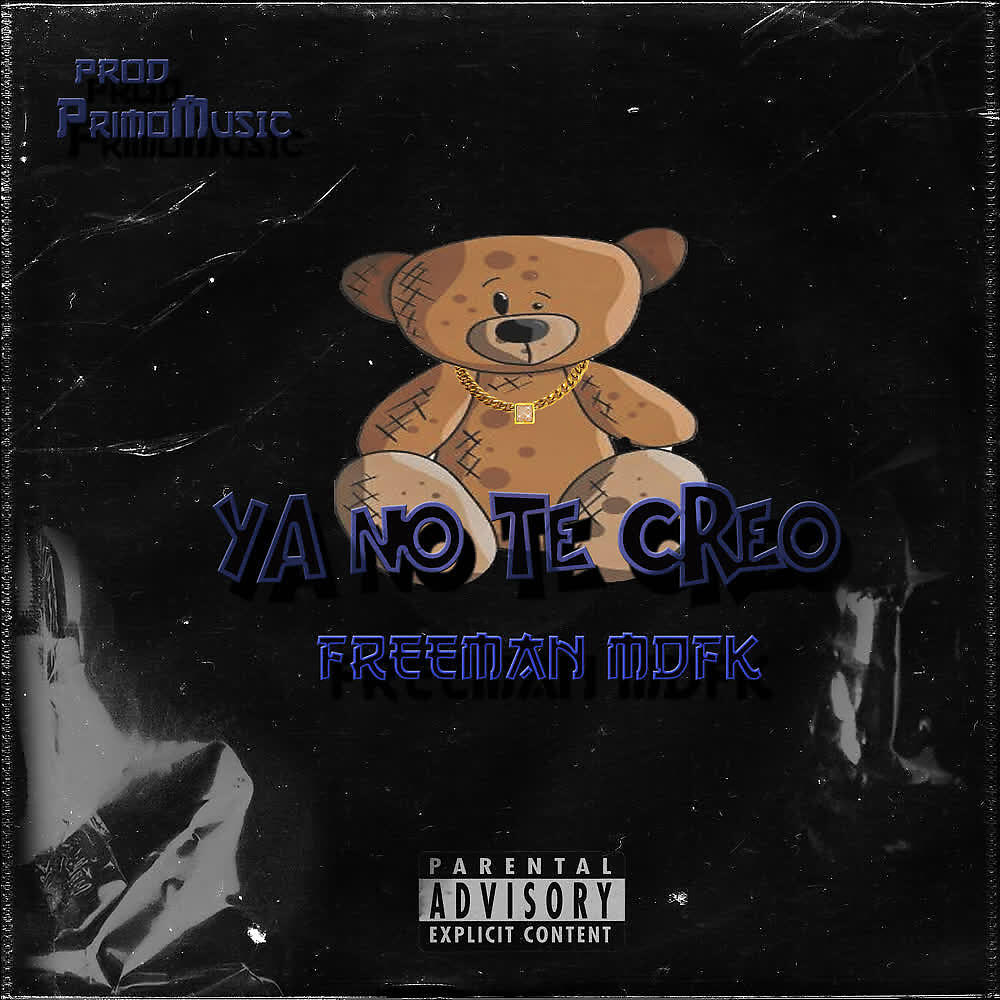 Freeman Mdfk - Ya No Te Creo