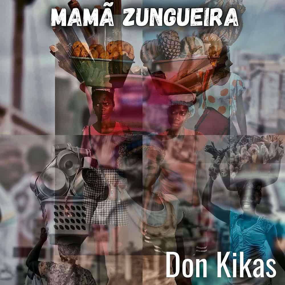 Постер альбома Mamã Zungueira