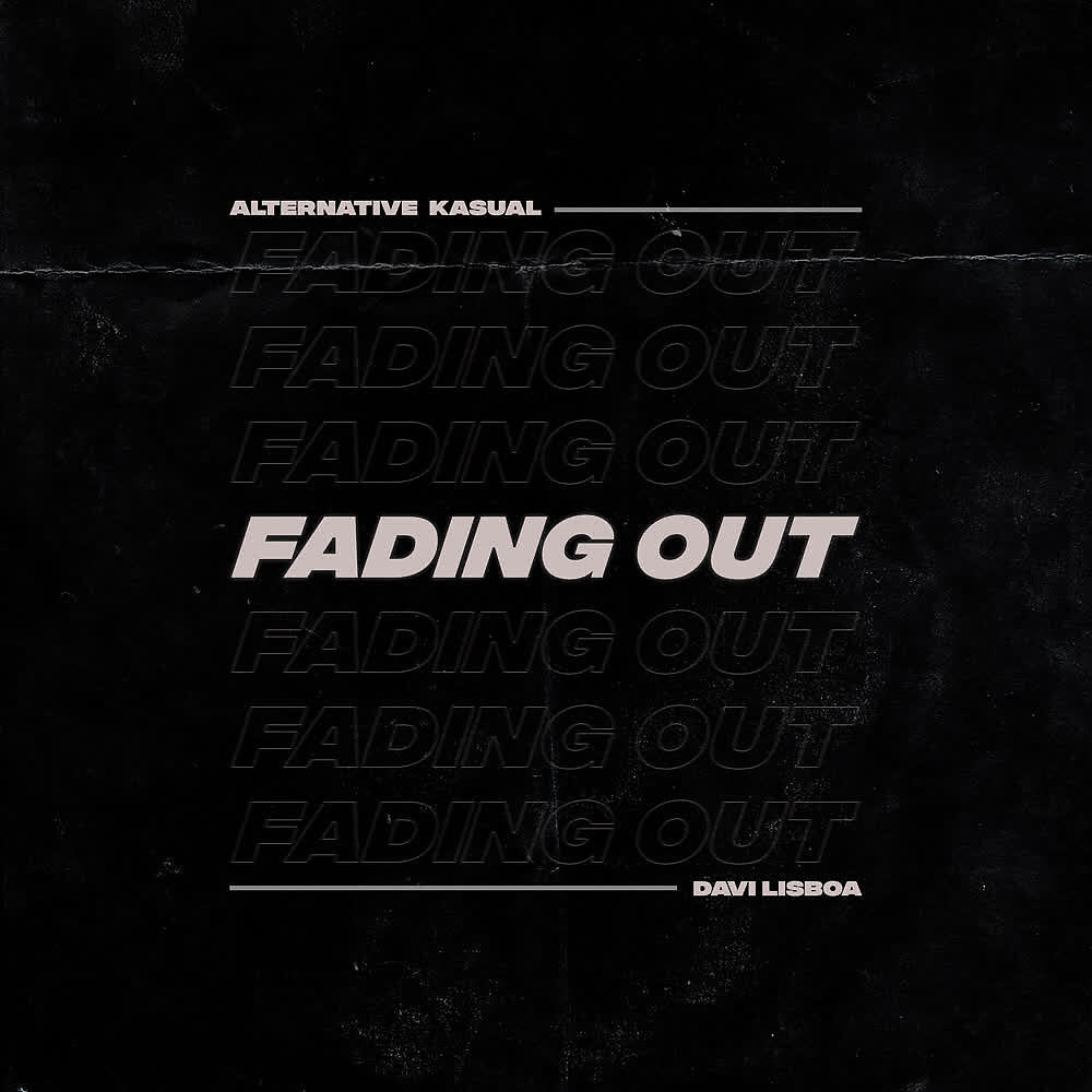 Alternative Kasual - Fading Out