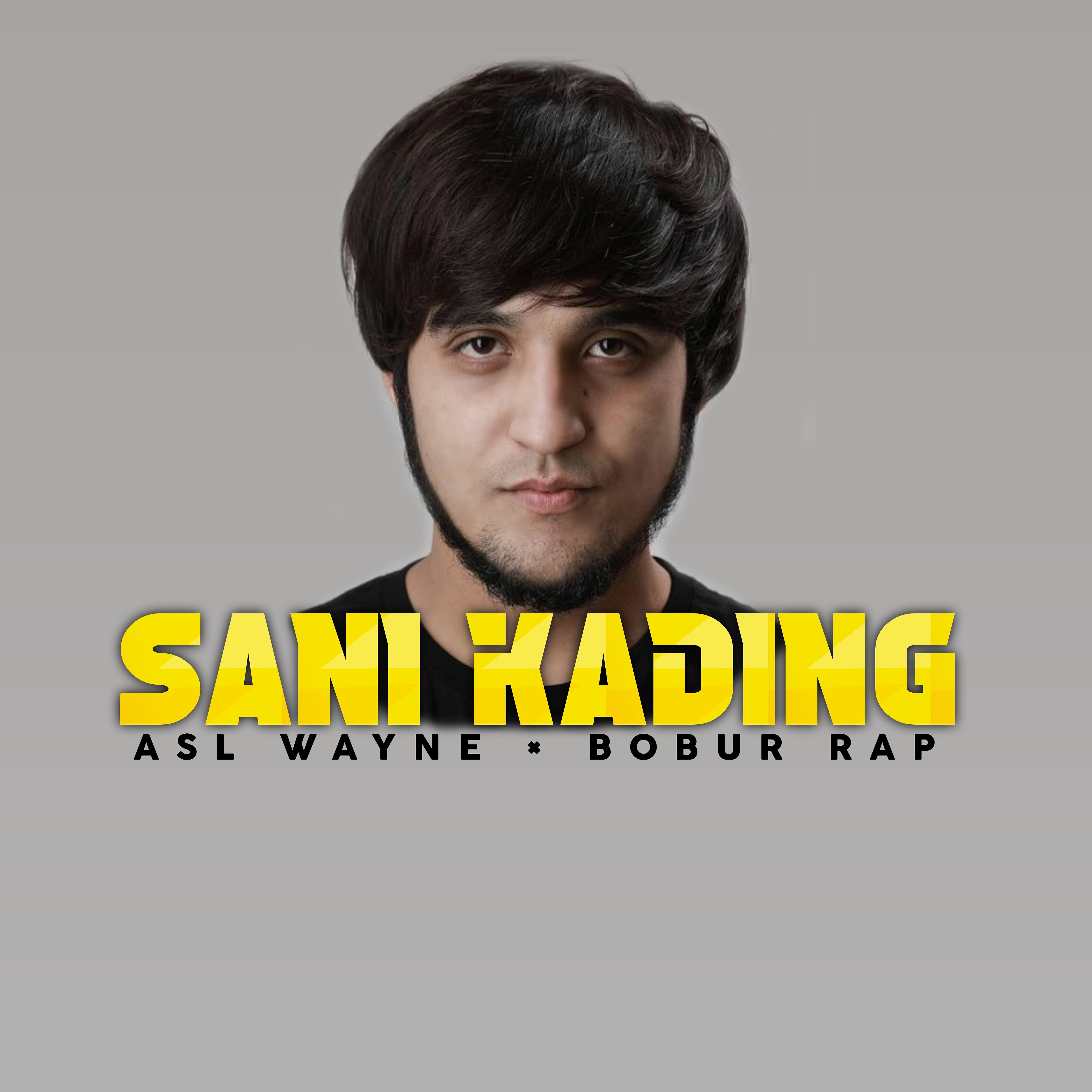 Bobur Rap - Sani Kading (feat. Asl Wayne)