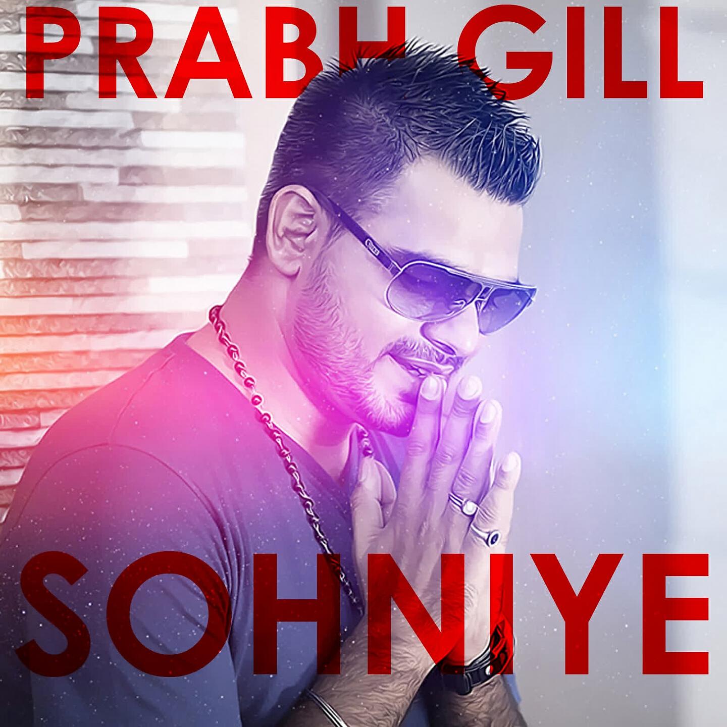 Prabh Gill - Sohniye