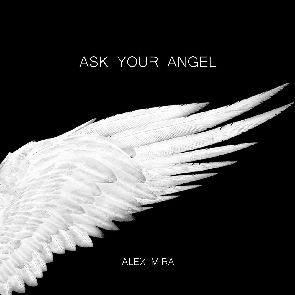 Alex Mira - Ask Your Angel