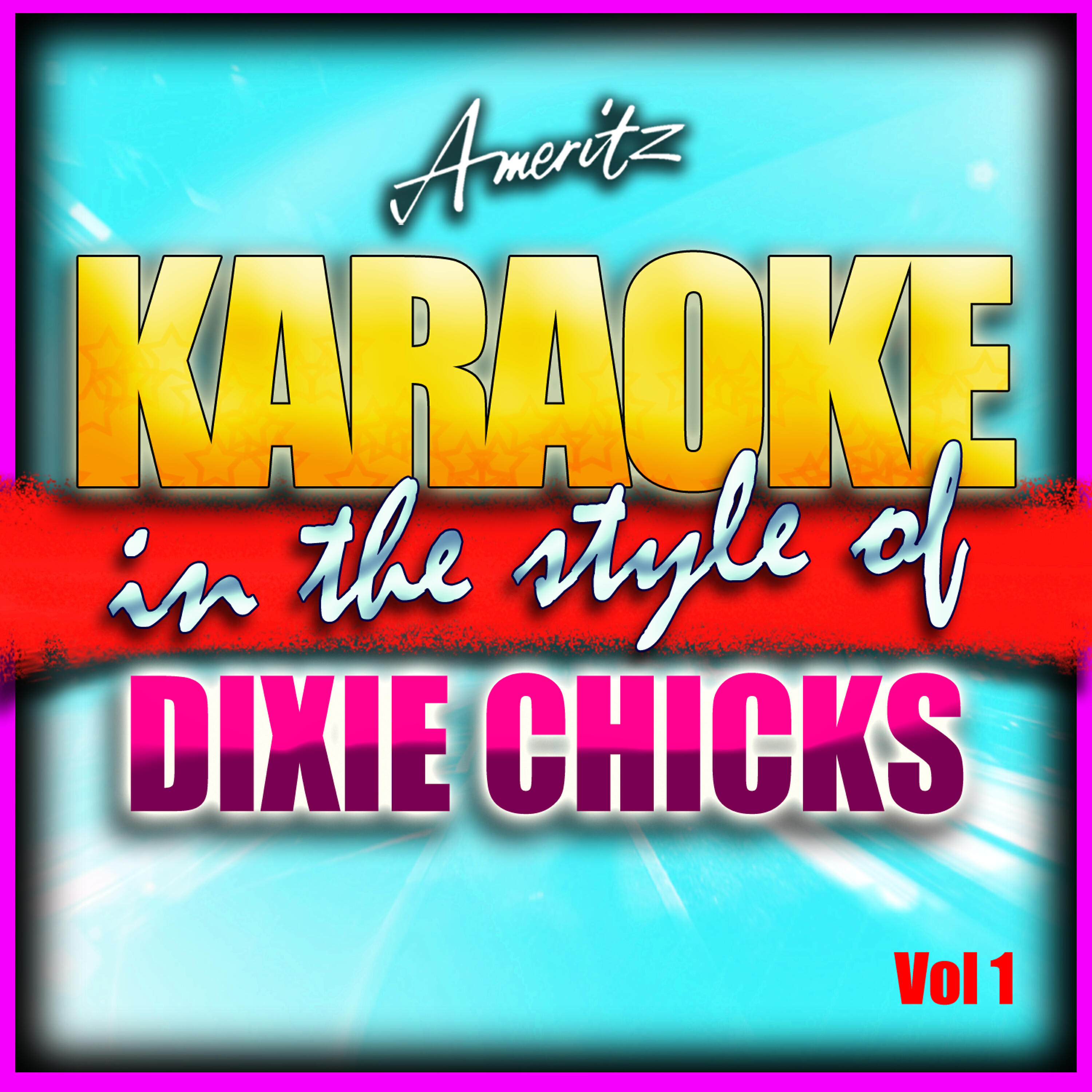 Ameritz - Karaoke - Without You (In the Style of Dixie Chicks) [Karaoke Version]