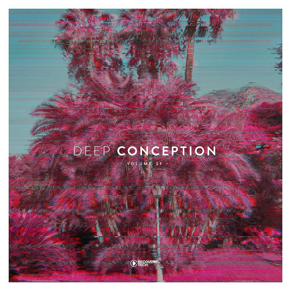 Постер альбома Deep Conception, Vol. 39