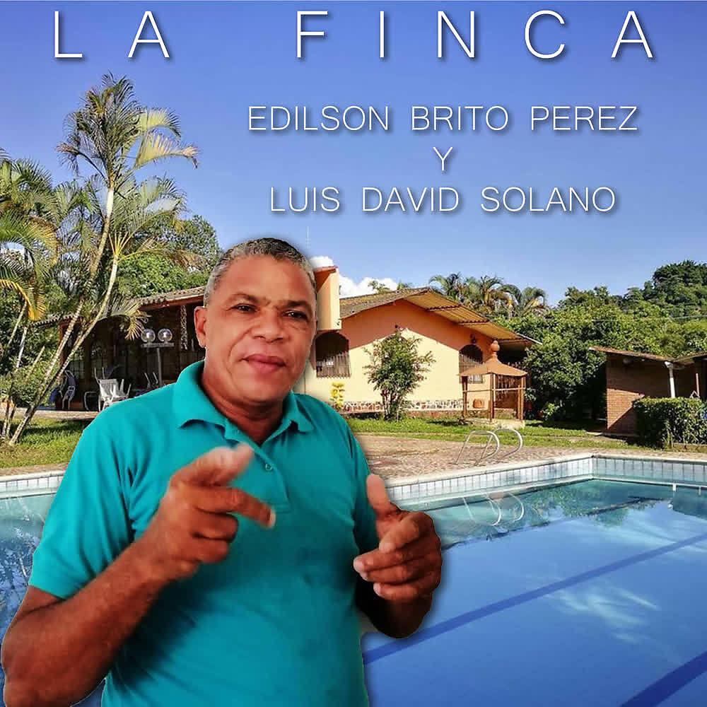 Edilson Brito Perez - La Finca