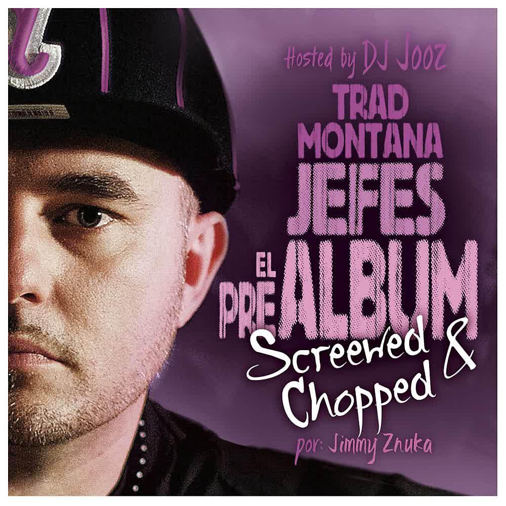 Постер альбома Jefes el Prealbum (Screwed & Chopped)