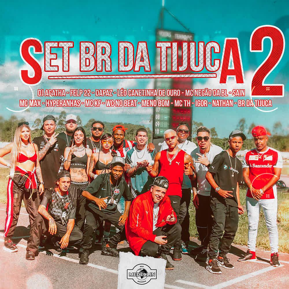 Постер альбома Set Dj Br da Tijuca 2