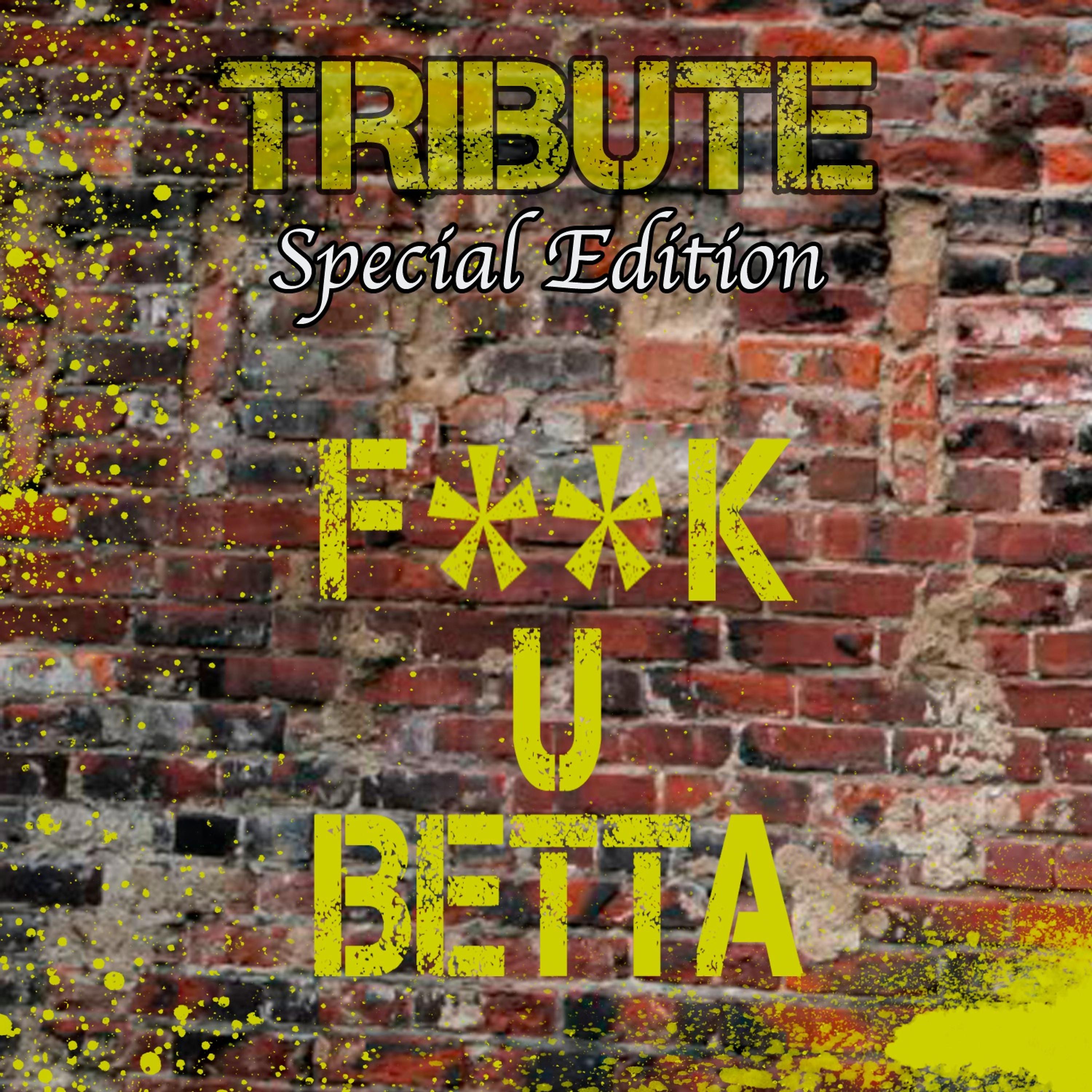 Постер альбома F**K U Betta (Neon Hitch Special Edition Tribute)
