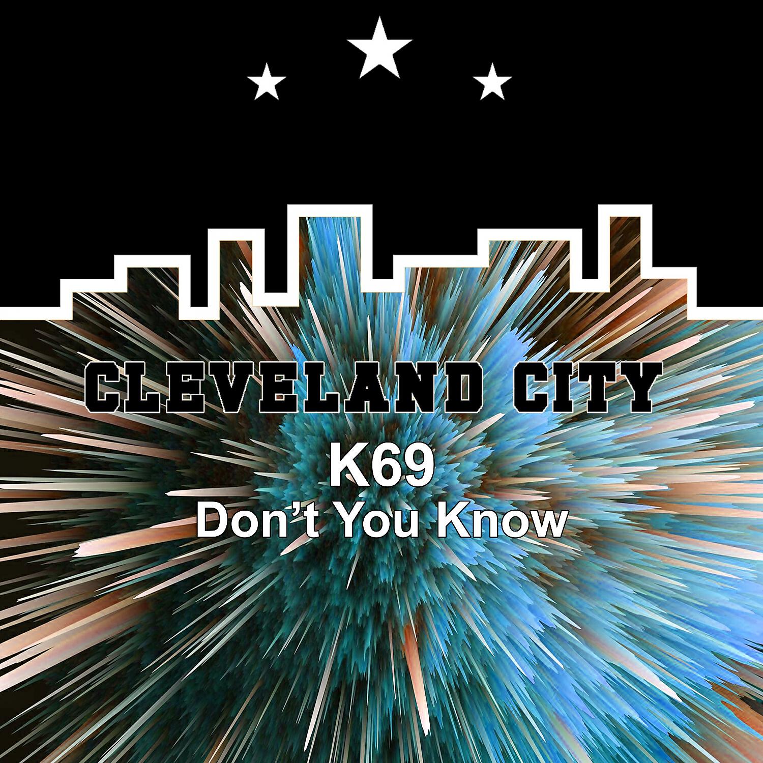 K69 - Don't You Know