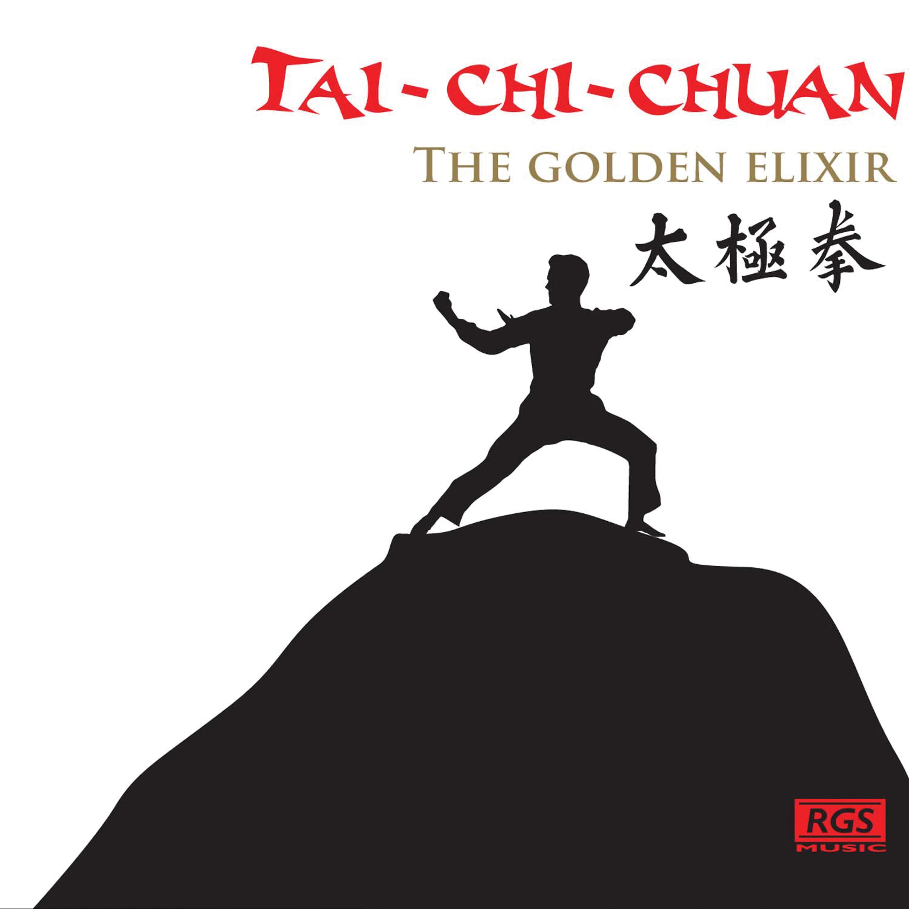 Постер альбома Tai - Chi - Chuan | The Golden Elixir