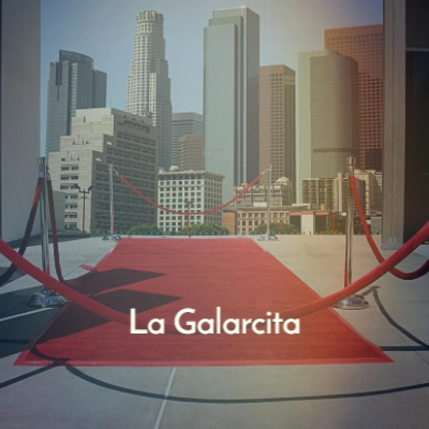 Постер альбома La Galarcita
