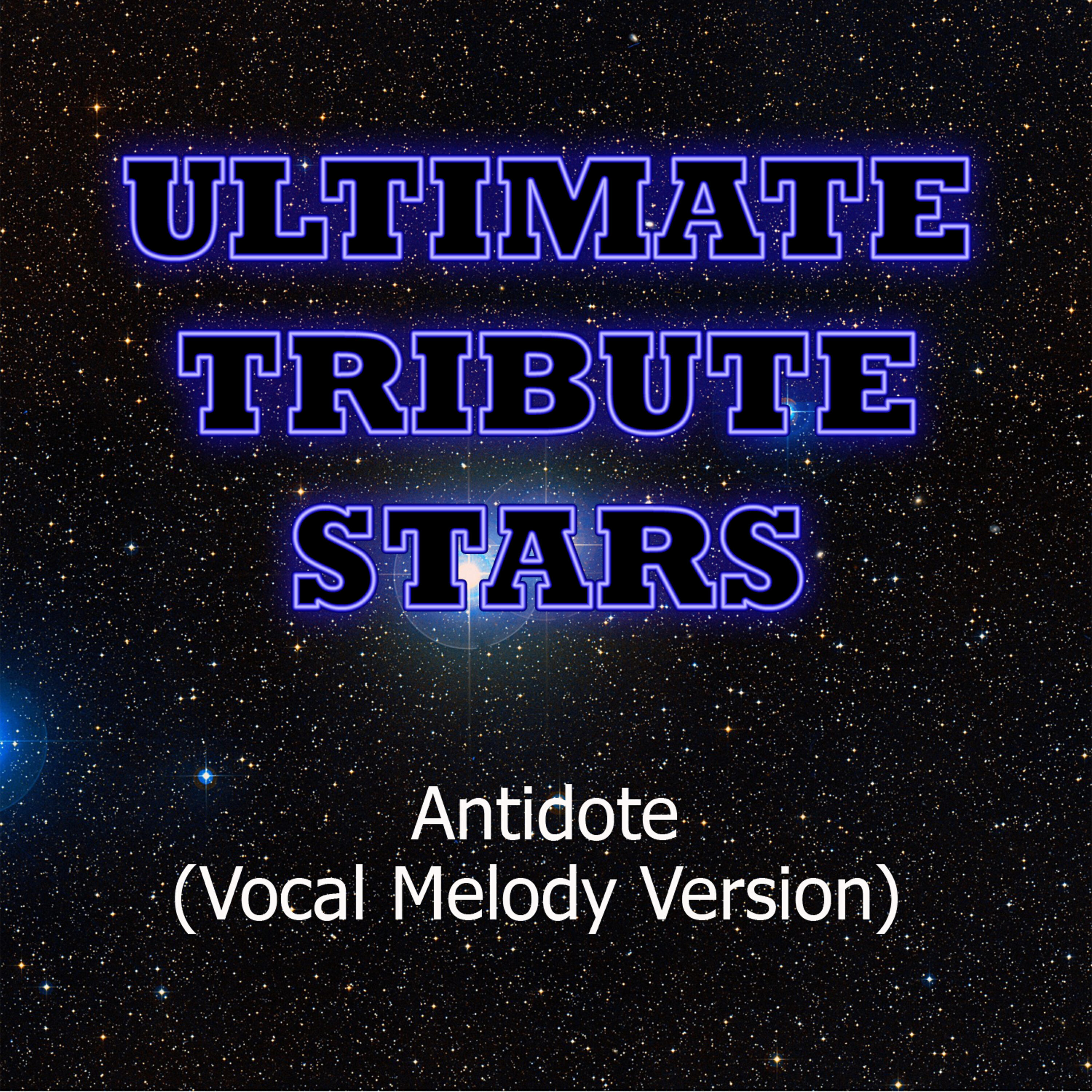 Ultimate Tribute Stars - Swedish House Mafia Vs. Knife Party - Antidote (Vocal Melody Version)