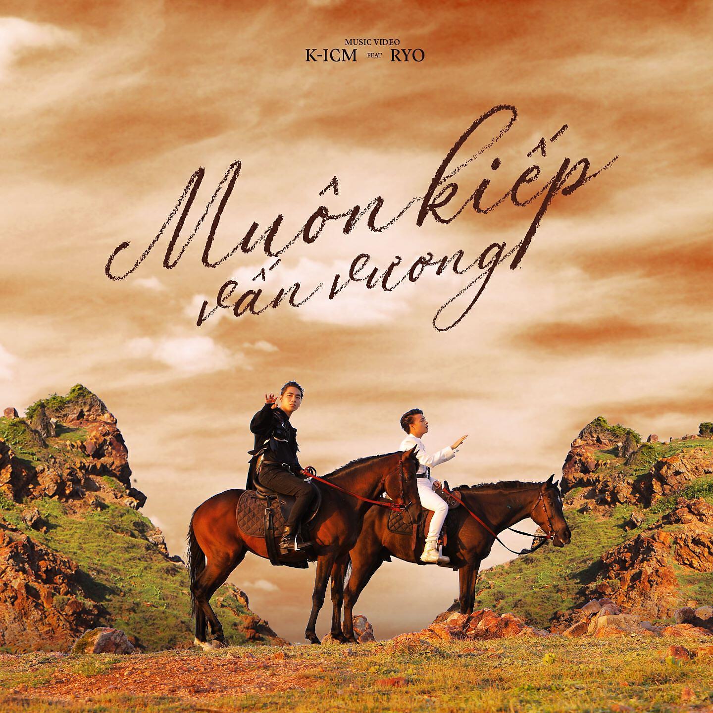 K-ICM - Muôn Kiếp Vấn Vương