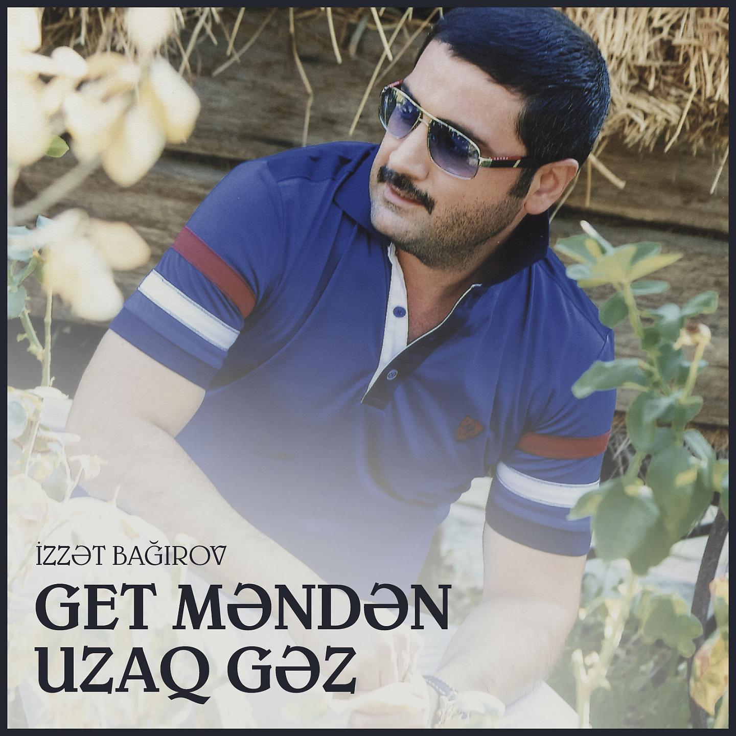 Постер альбома Get Məndən Uzaq Gəz