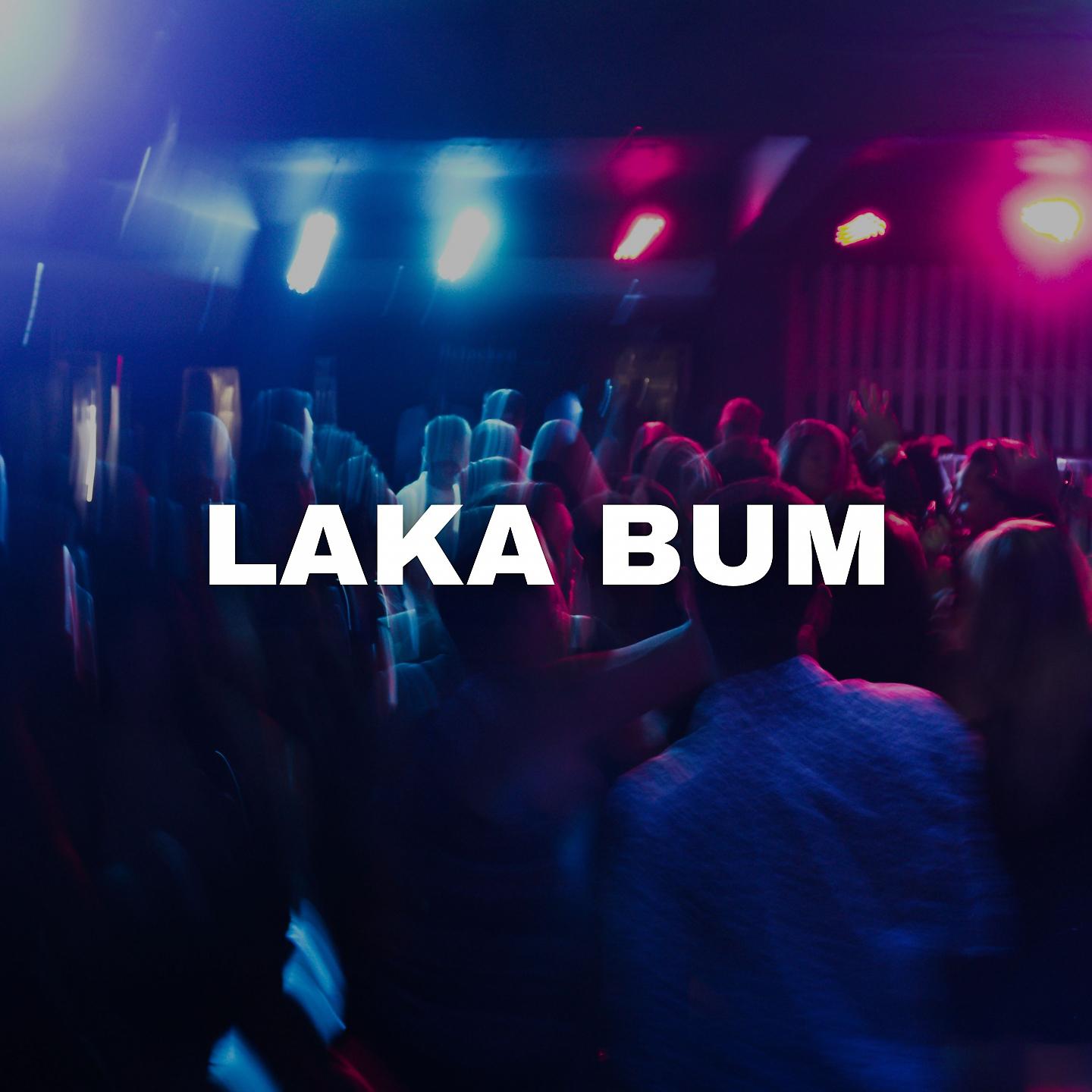 Постер альбома Laka Bum