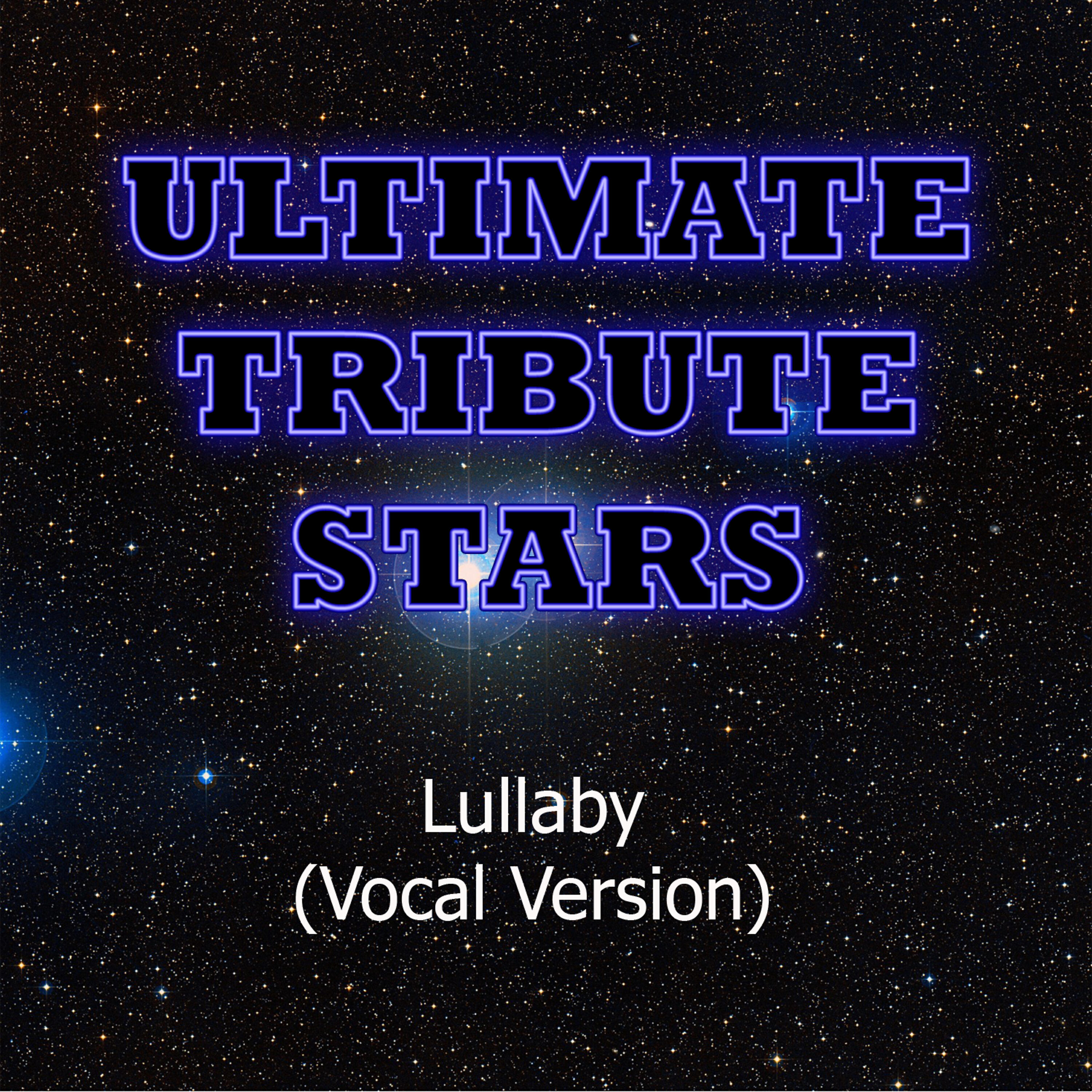 Tribute Stars - Nickelback - Lullaby (Vocal Version)