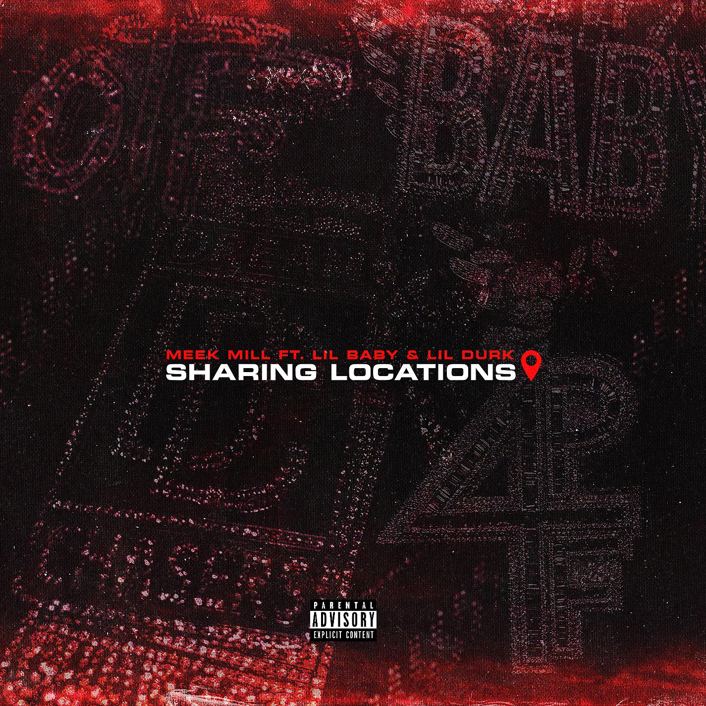 Meek Mill - Sharing Locations (feat. Lil Baby & Lil Durk)