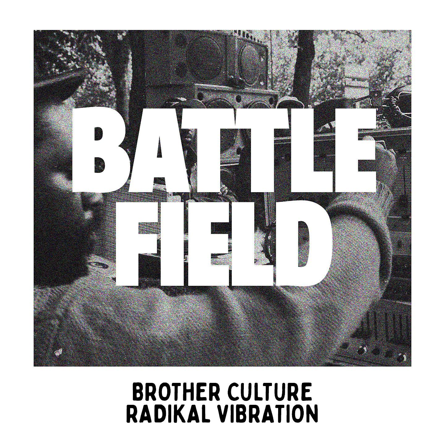 Brother Culture - Battlefield