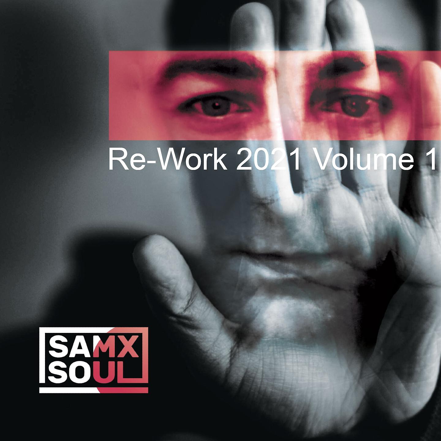 Постер альбома Samxsoul Re-Work 2021, Vol. 1