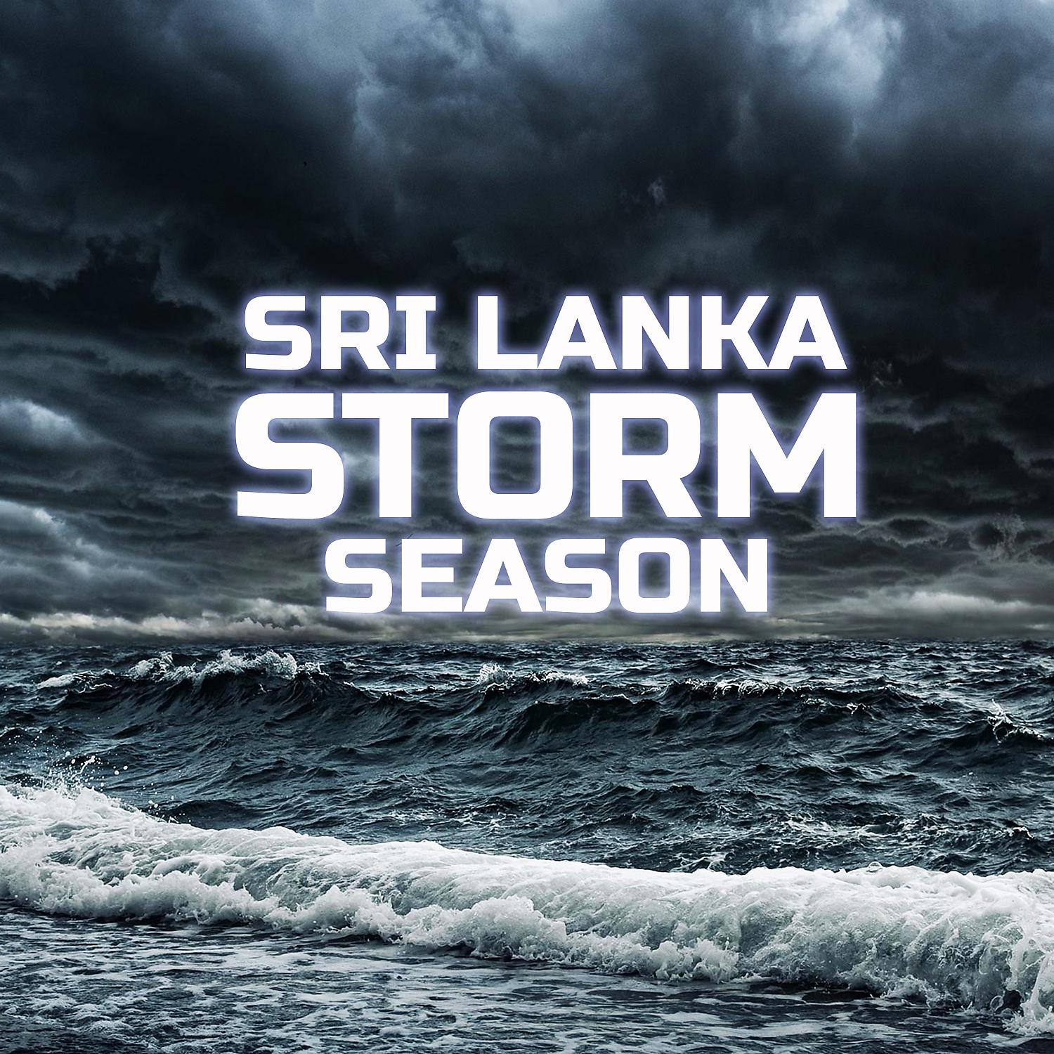 Постер альбома Sri Lanka Storm Season (feat. Nature Sound)