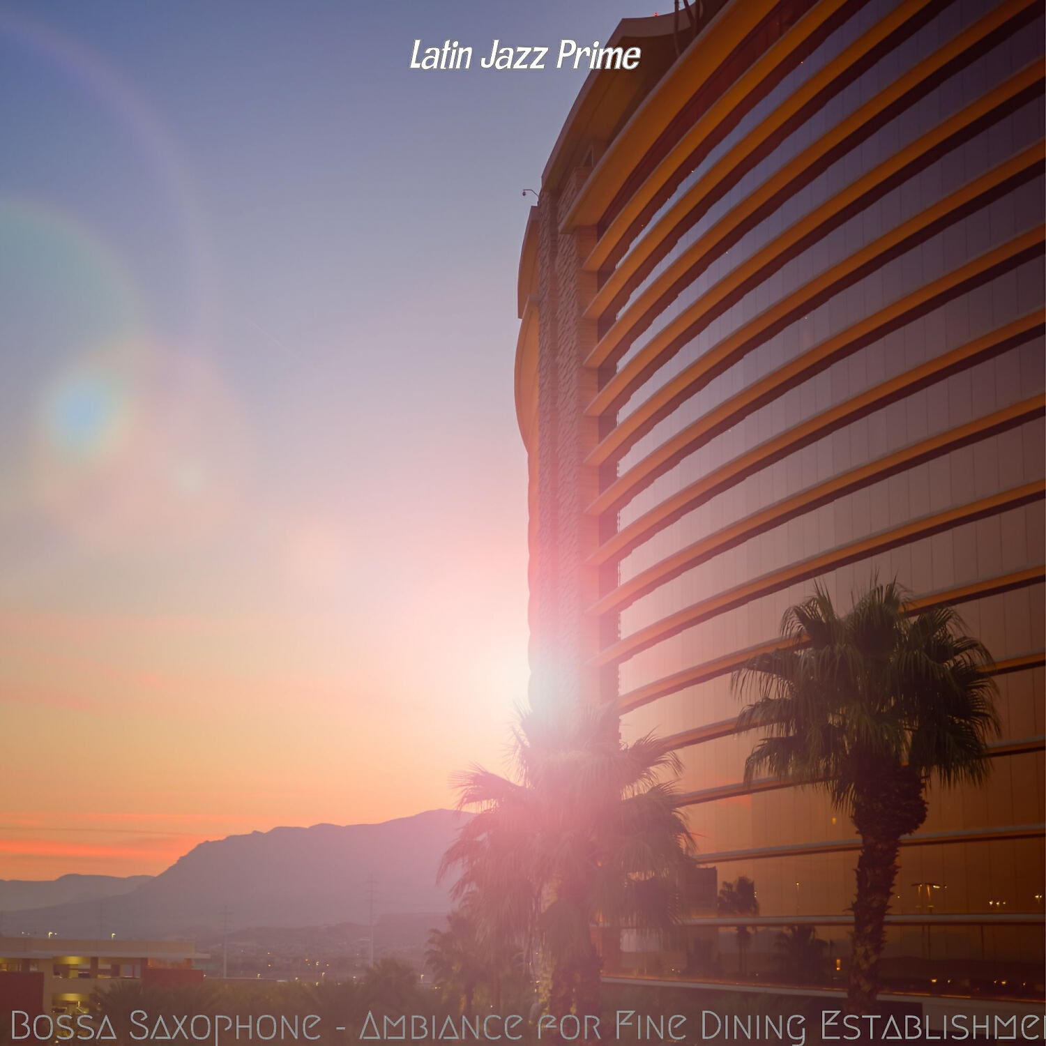 Latin Jazz Prime - Cheerful Backdrops for Hotel Lobbies