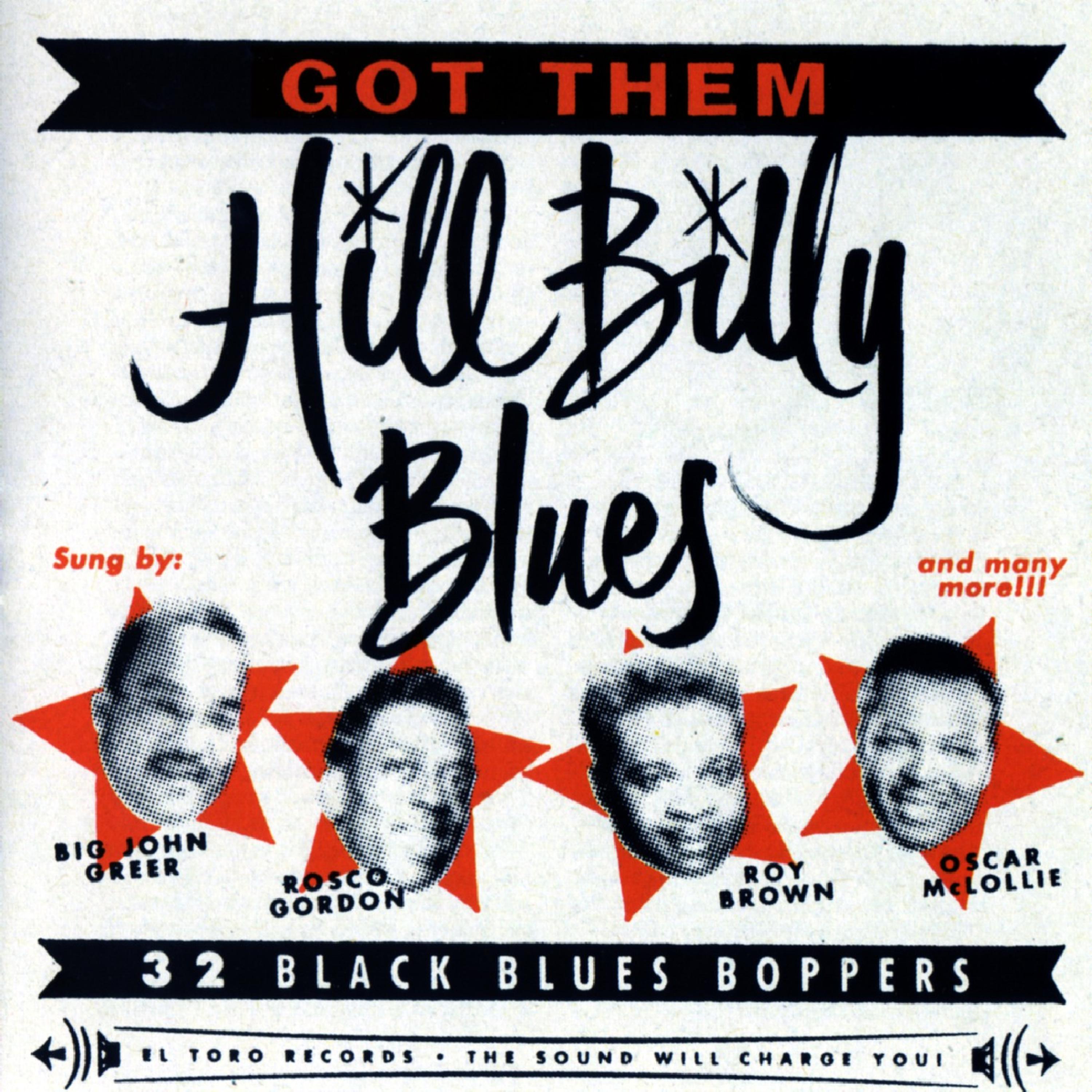 Постер альбома Got Them Hillbilly Blues. 32 Black Blues Boppers