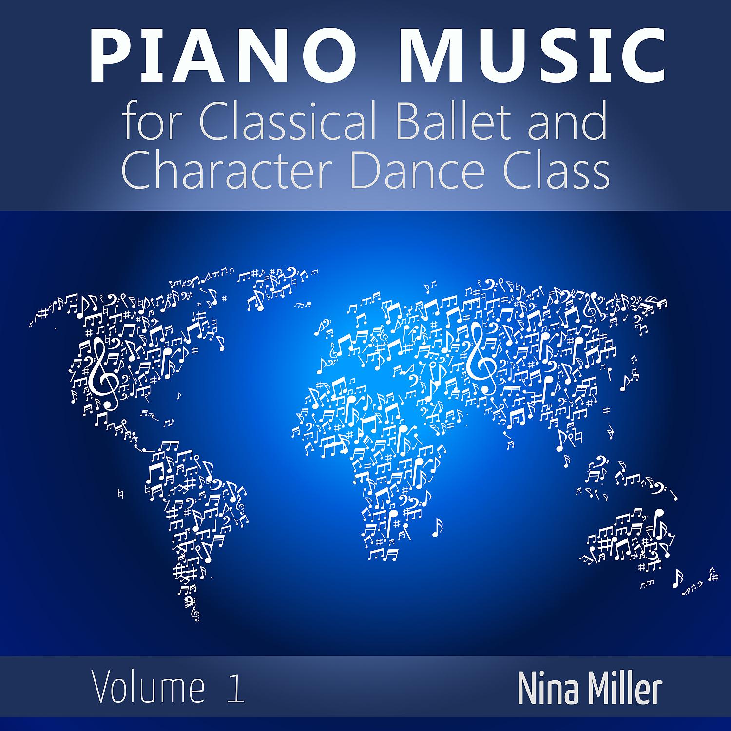 Постер альбома Piano Music for Classical Ballet and Character Dance Class, Vol. 1