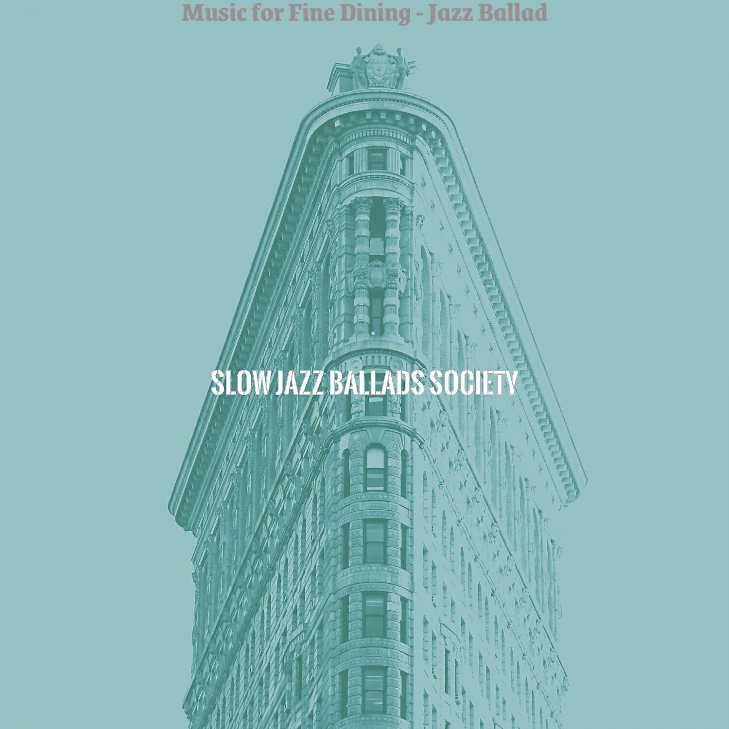 Slow Jazz Ballads Society - Majestic Moods for Hotel Bars