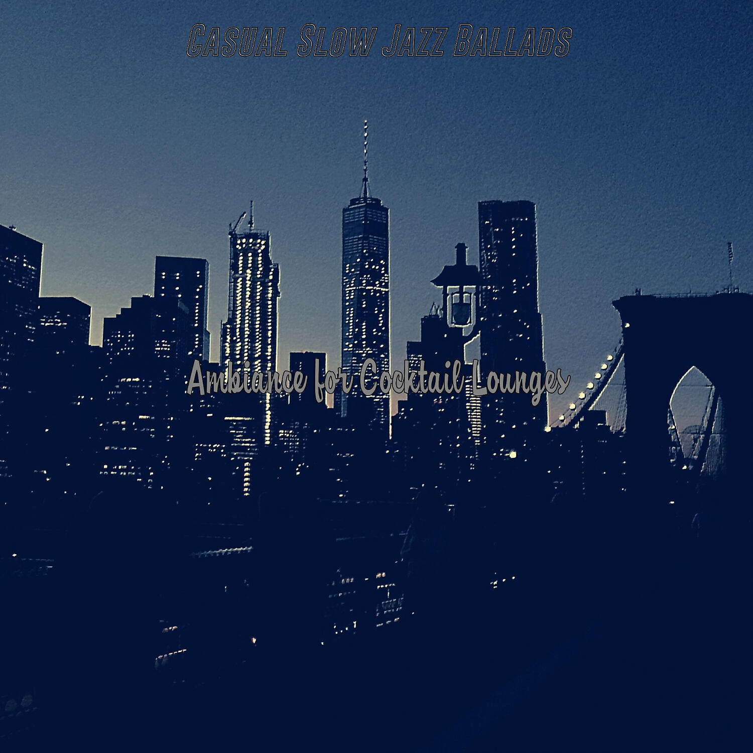 Casual Slow Jazz Ballads - Ballad Jazz Soundtrack for Hotel Bars