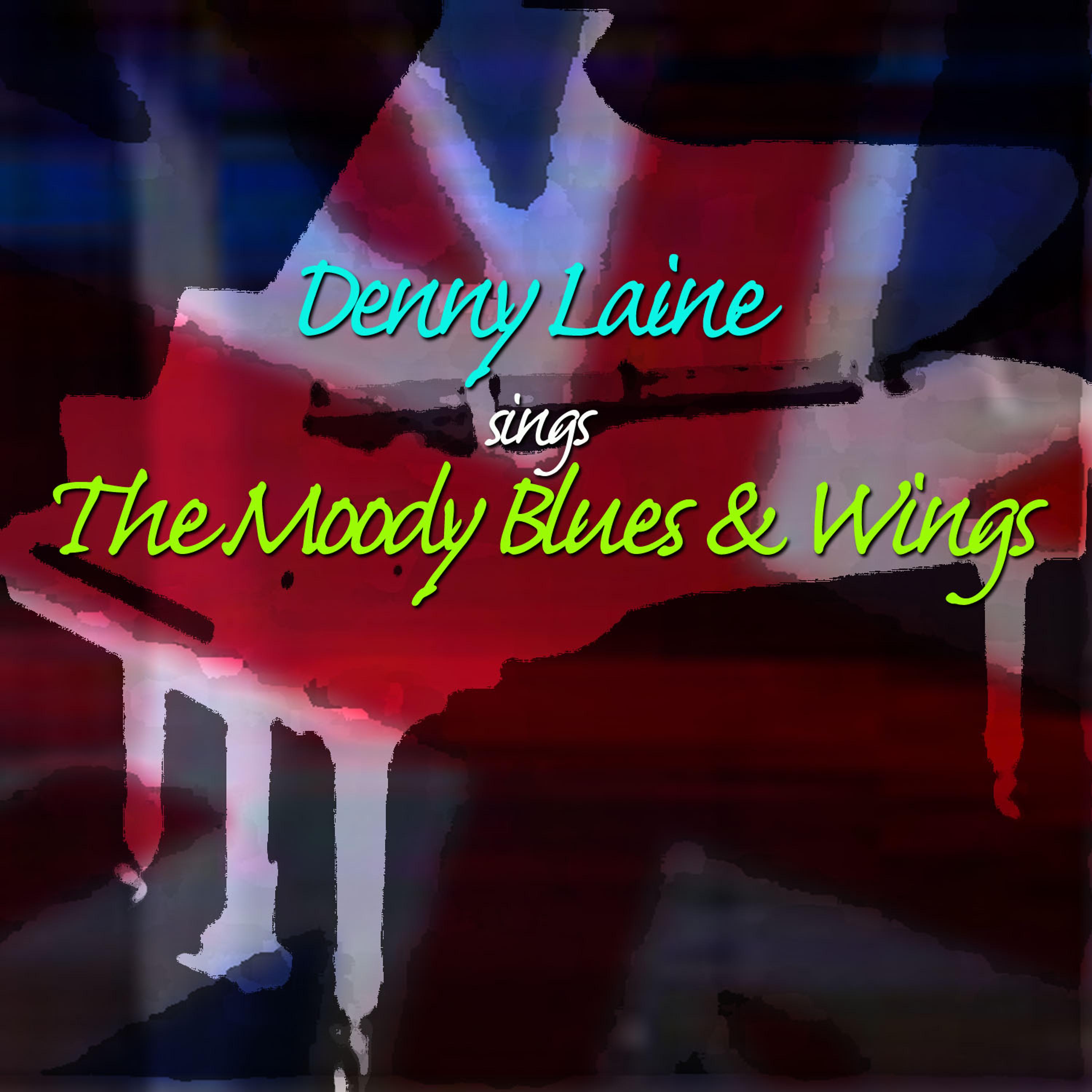 Постер альбома Denny Laine Sing The Moody Blues & Wings