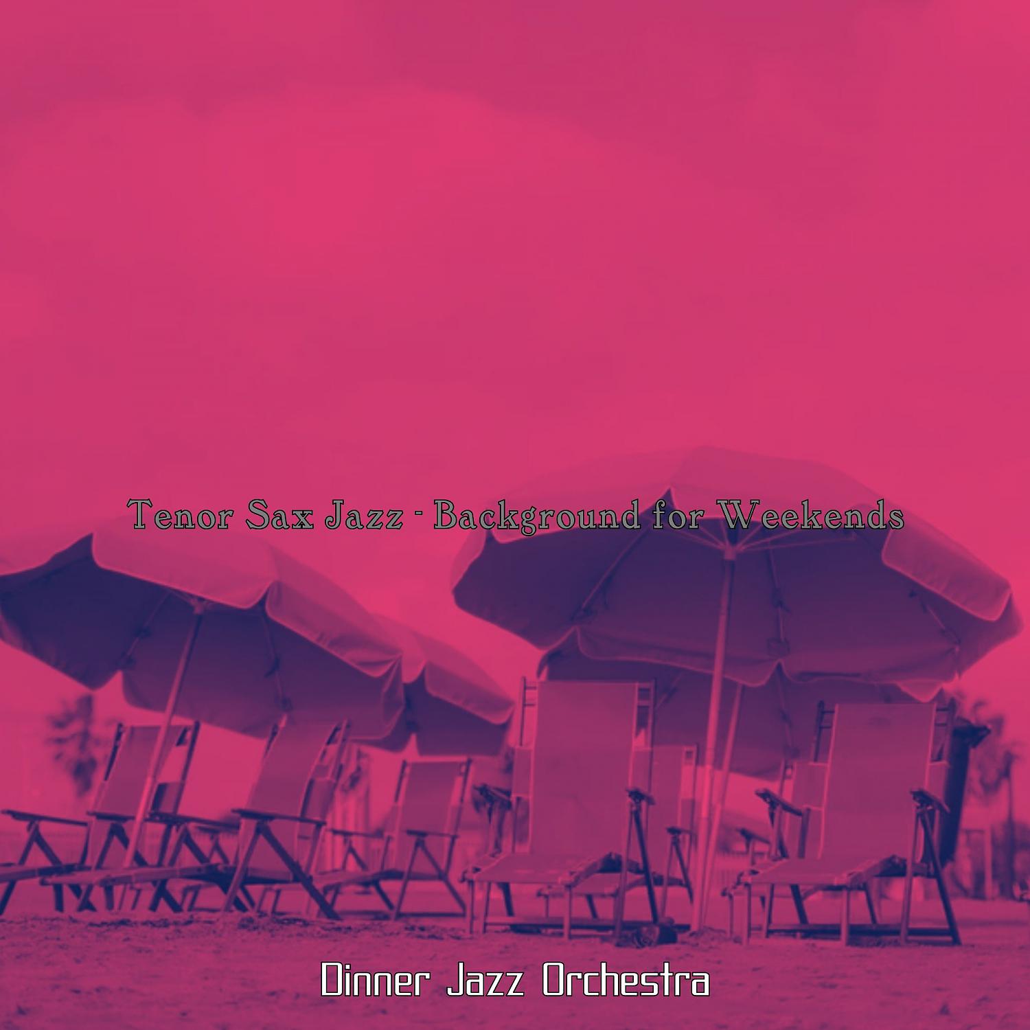 Постер альбома Tenor Sax Jazz - Background for Weekends