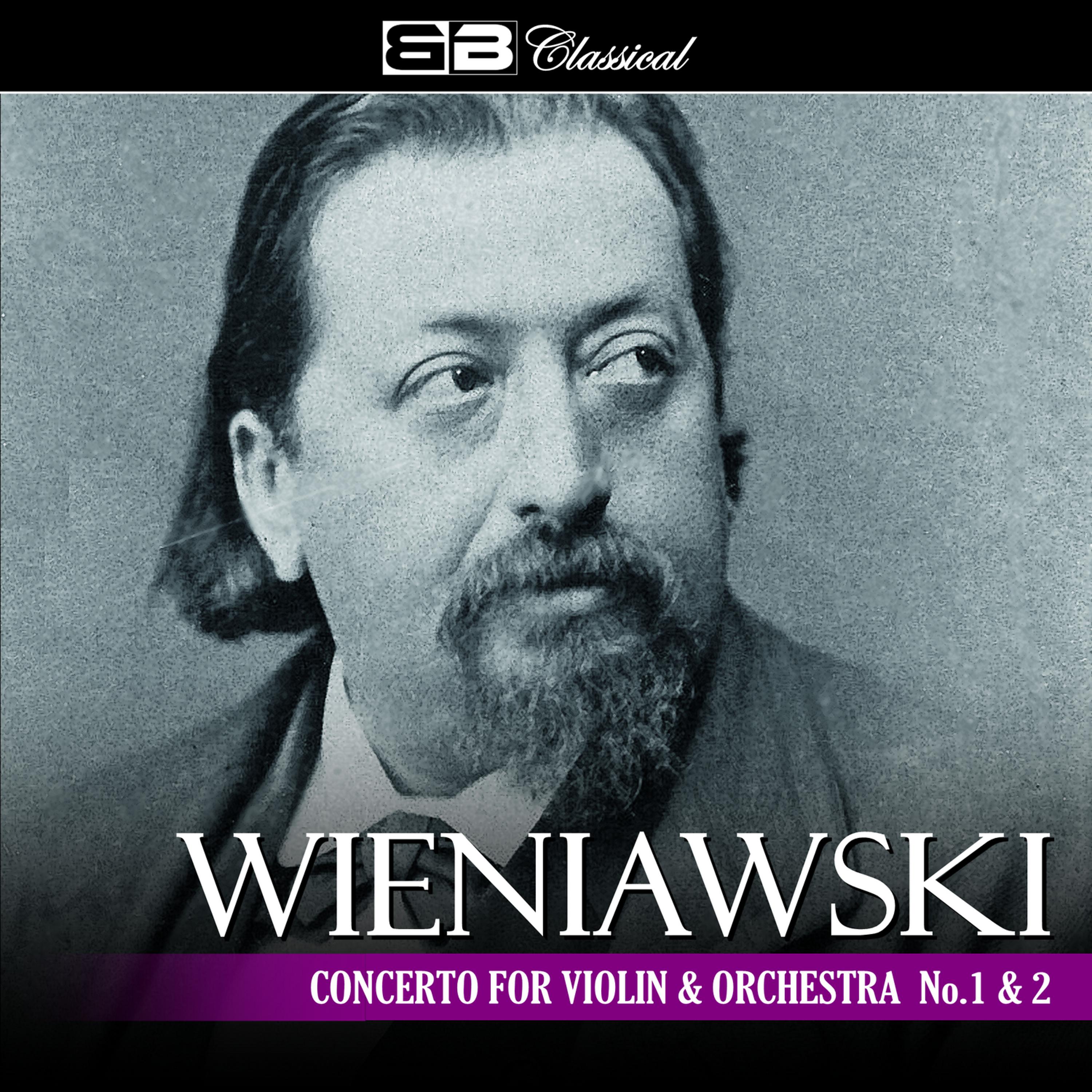 Постер альбома Wieniawski Concerto for Violin and Orchestra No. 1 & 2