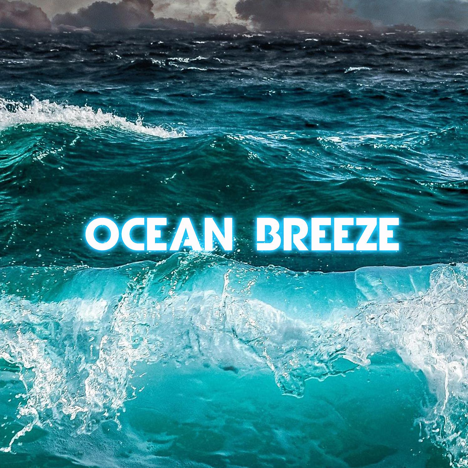Постер альбома Ocean Breeze (feat. Ocean Sounds)