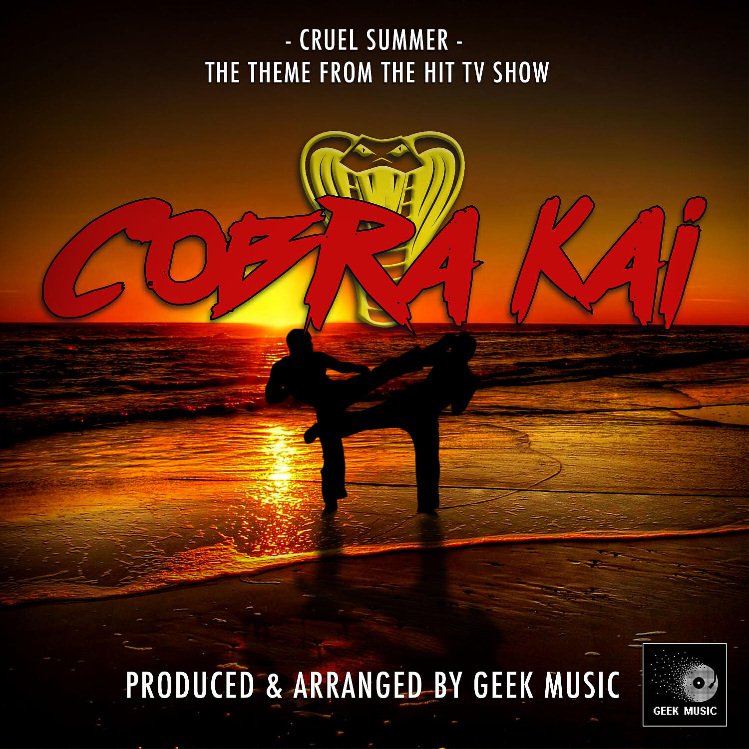 Geek Music - Cruel Summer (From 