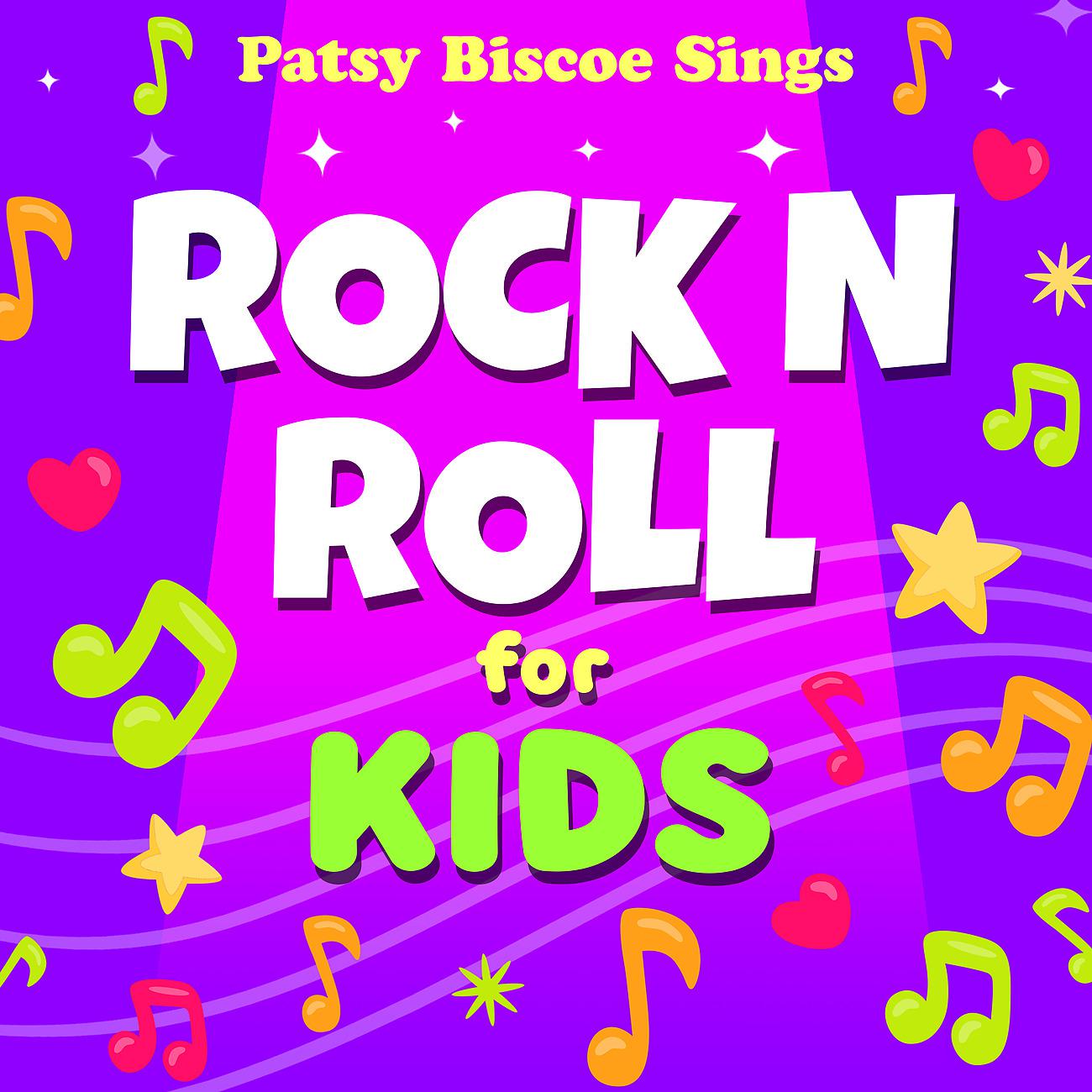 Постер альбома Patsy Biscoe Sings Rock N Roll for Kids