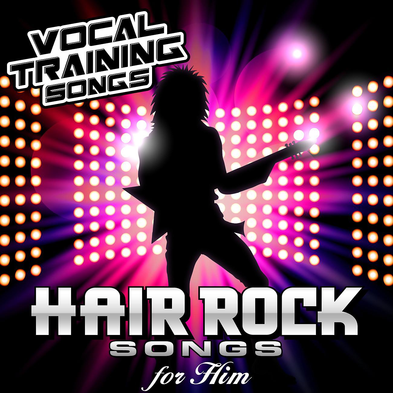 Постер альбома Hair Rock Songs for Him - Vocal Training Songs