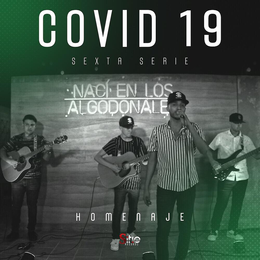Sexta Serie - Covid-19 (En Vivo)