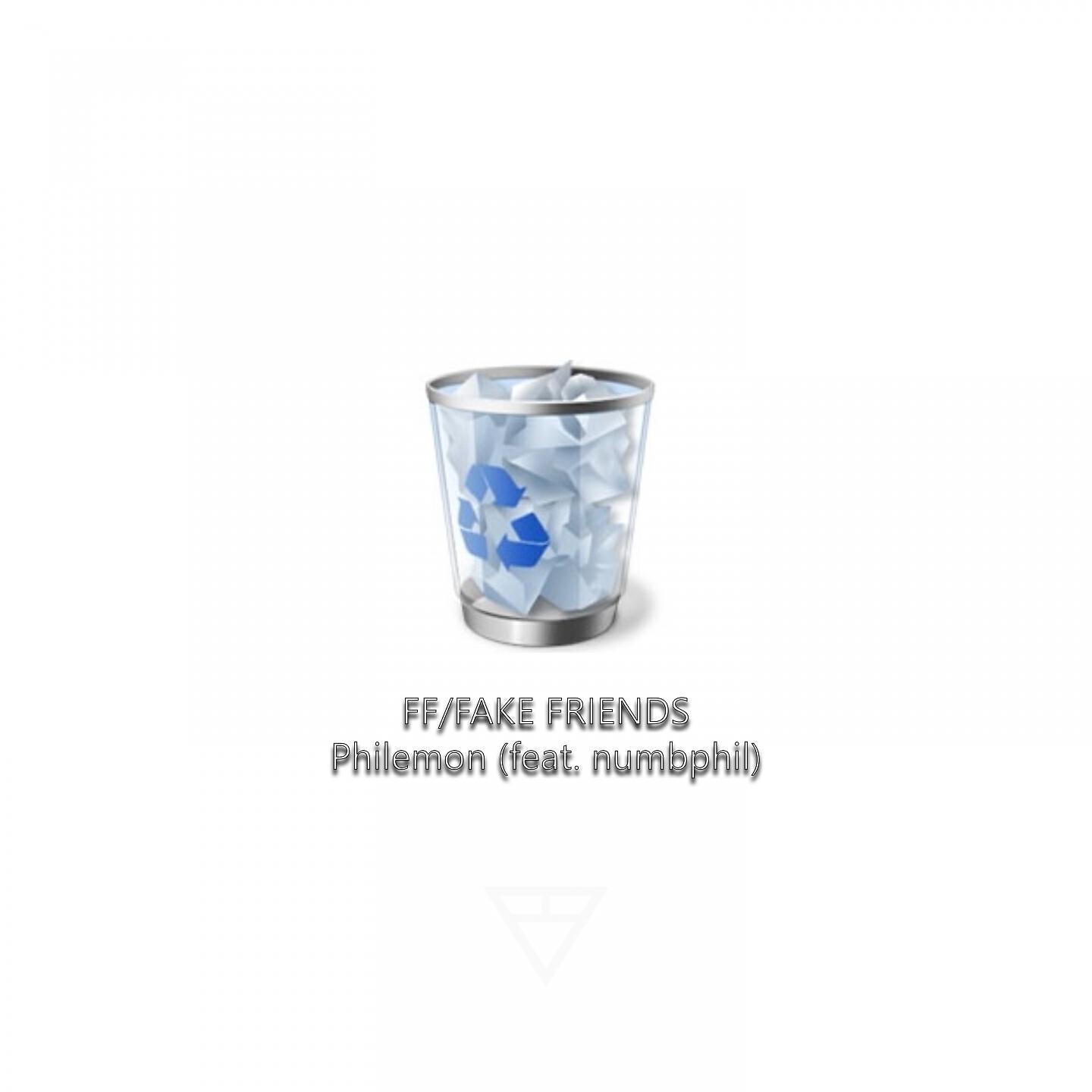 Philemon - FF - FAKE FRIENDS