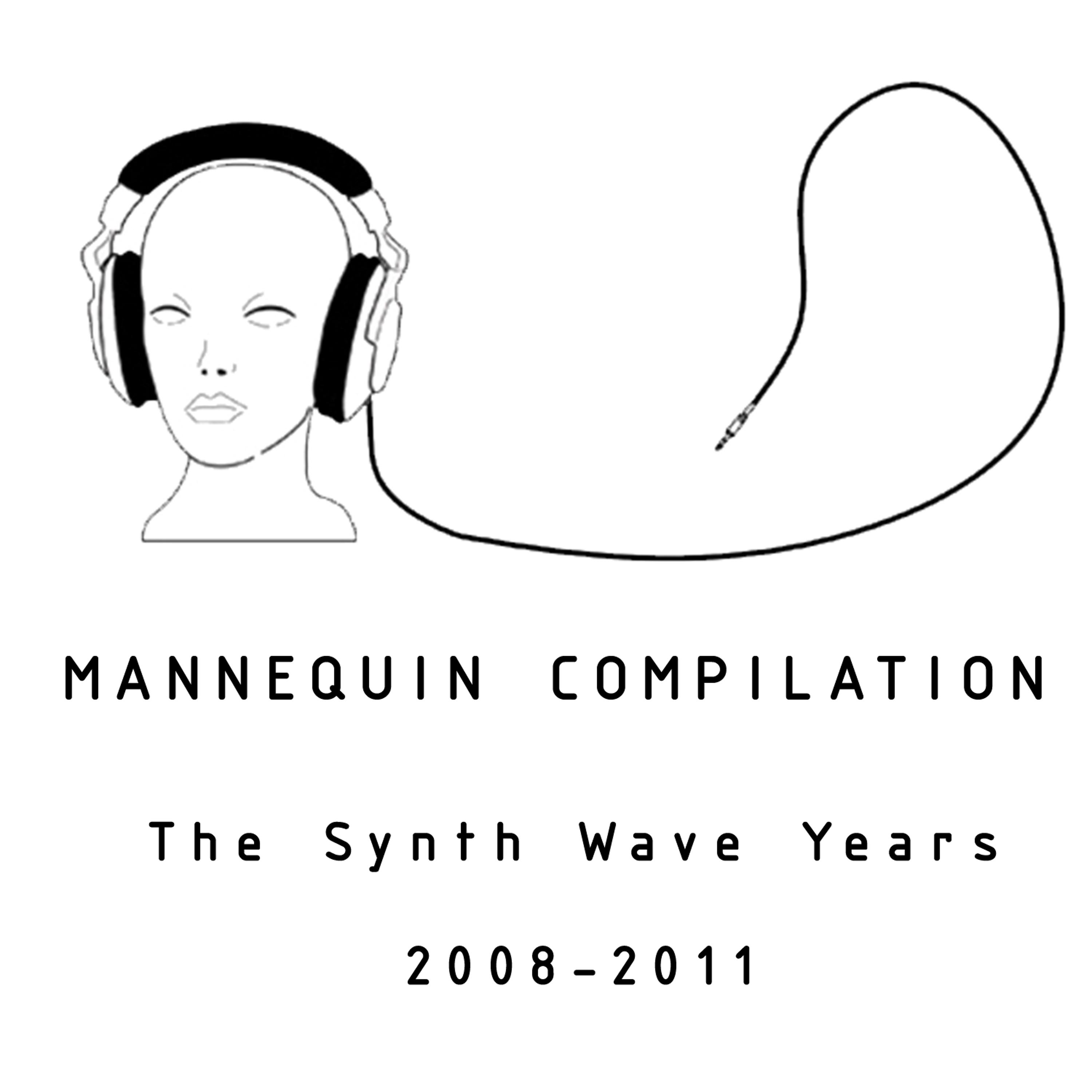 Постер альбома Mannequin Compilation: The Synth Wave Years 2008-2011