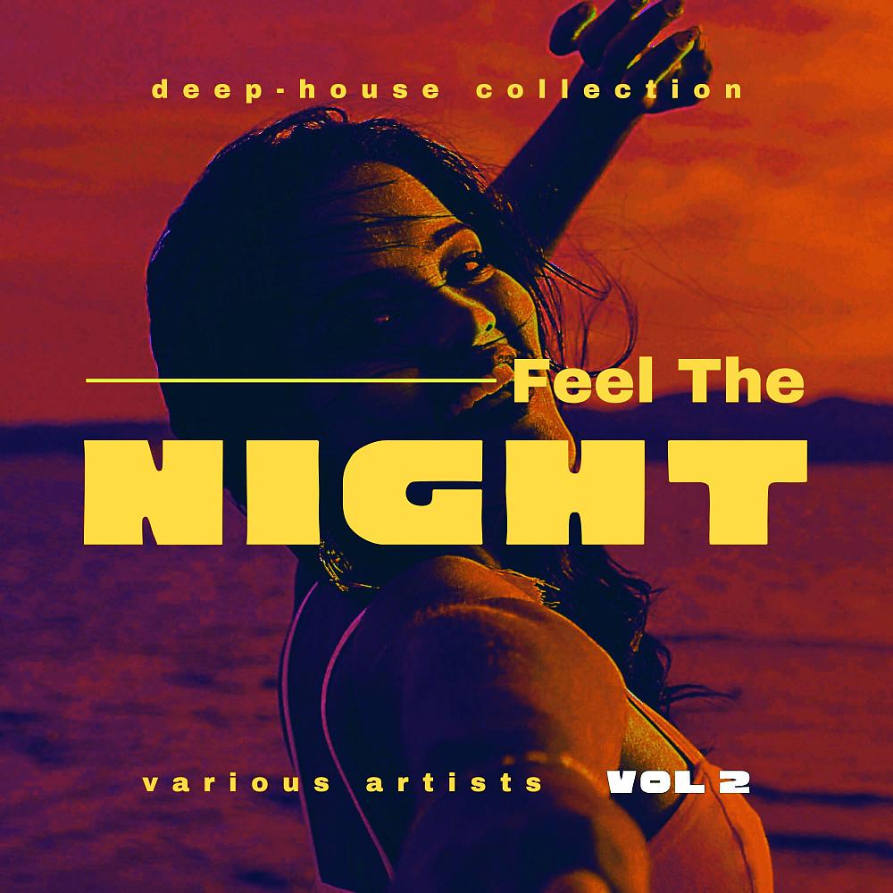 Постер альбома Feel The Night (Deep-House Collection), Vol. 2
