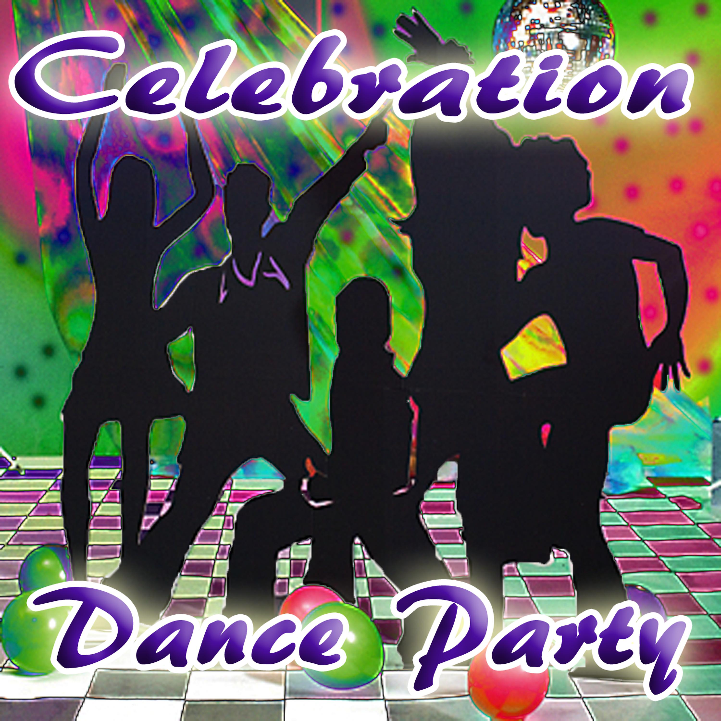 Постер альбома Celebration Dance Party