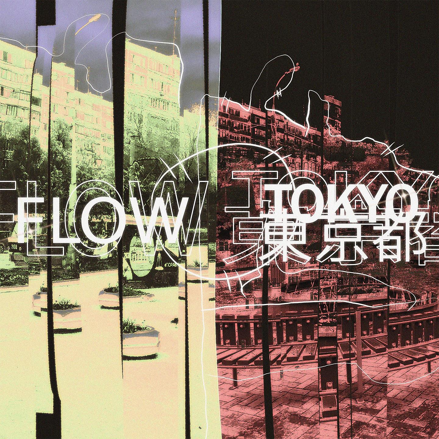 Постер альбома Flow / Tokyo