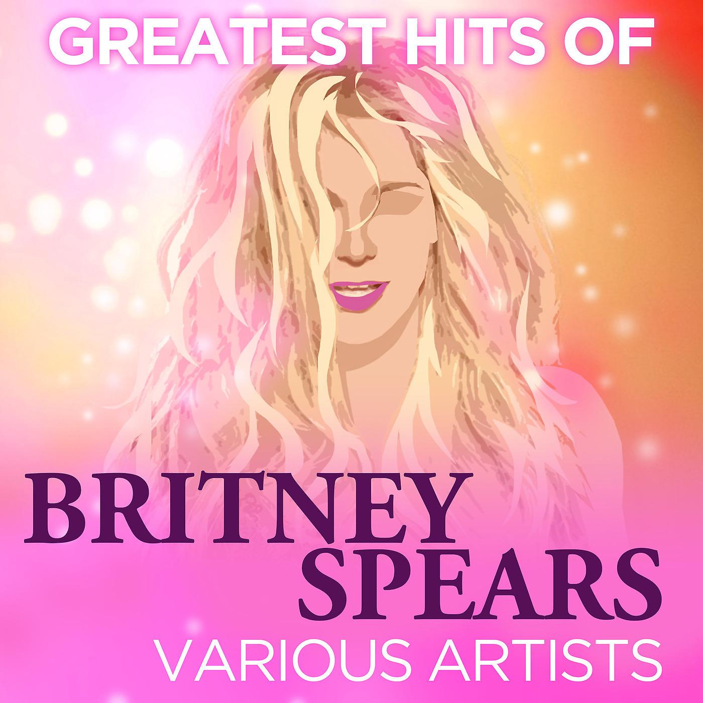 Постер альбома Greatest Hits of Britney Spears