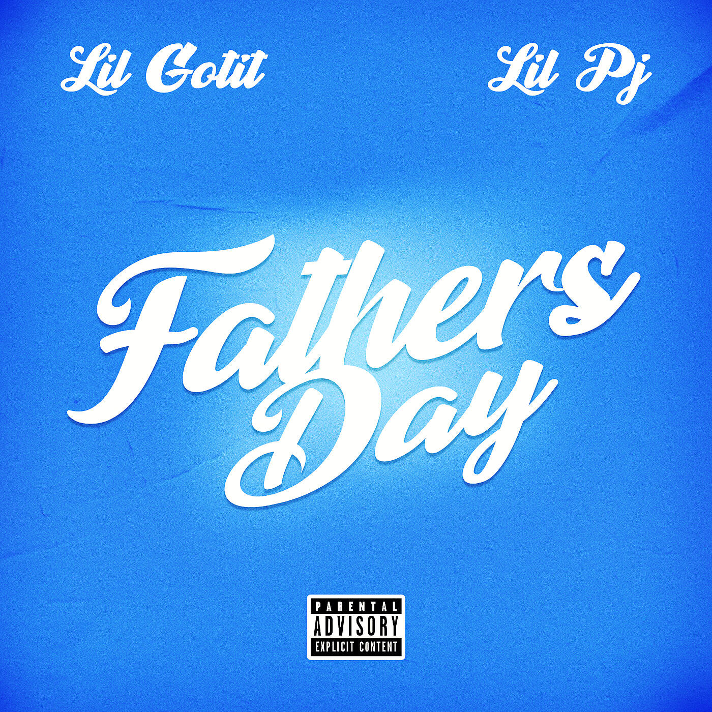 Lil Gotit - Father's Day