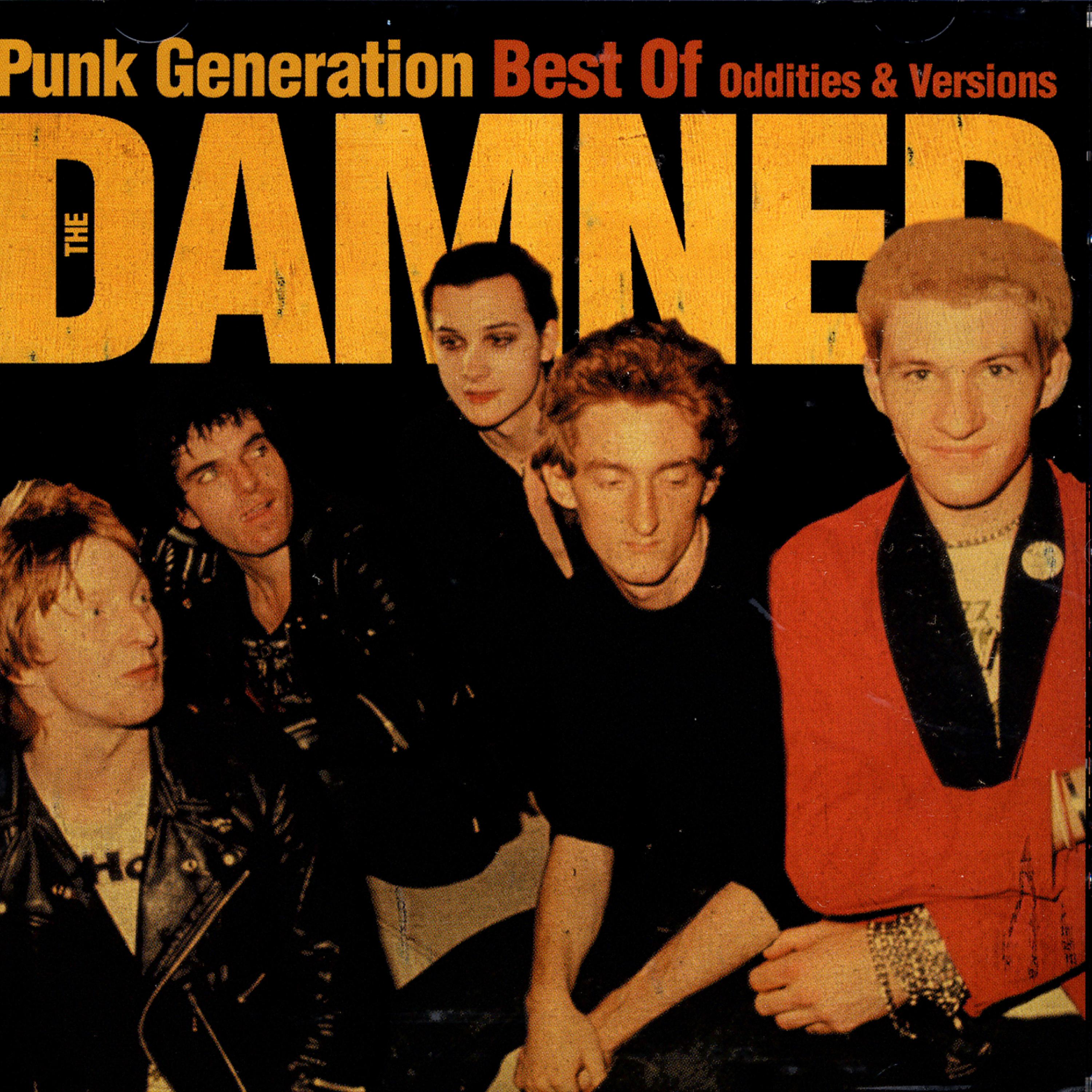 Постер альбома Punk Generation: Best Of The Damned - Oddities & Versions