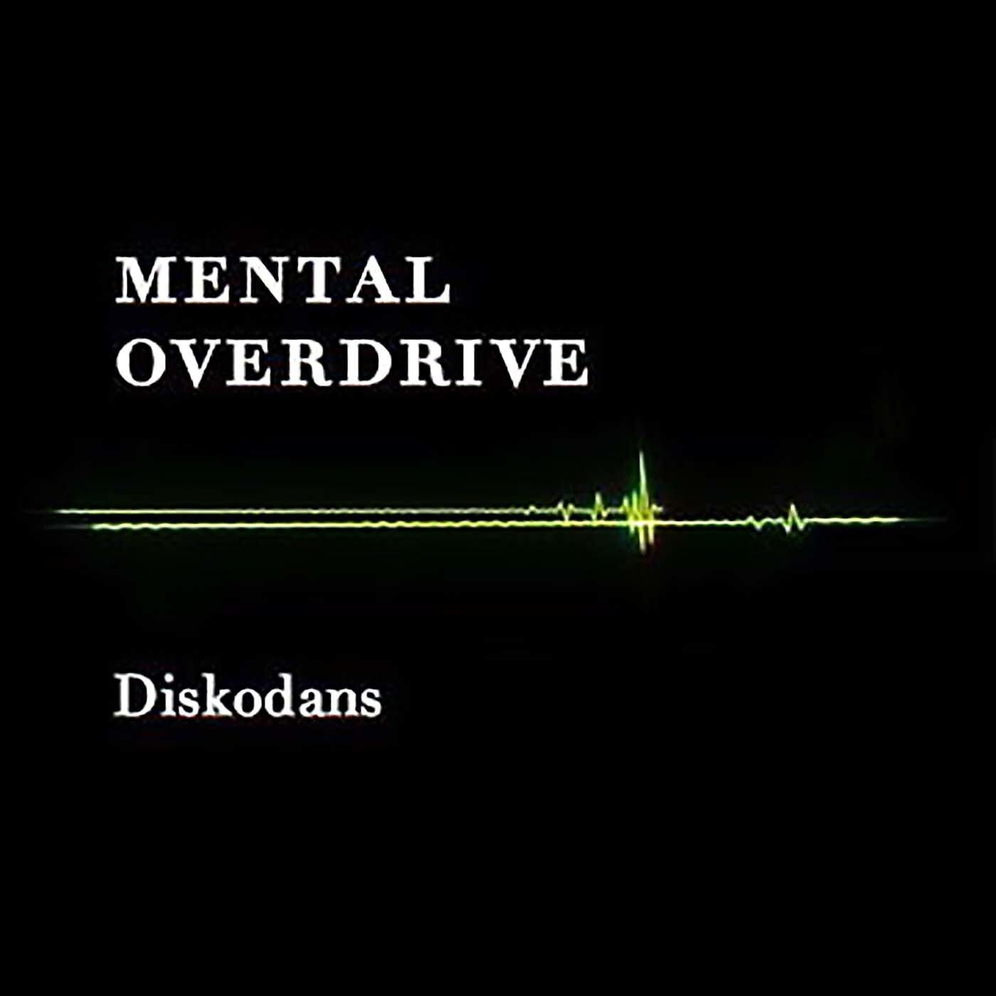 Mental Overdrive - Diskodans (Prins Thomas Diskomix)