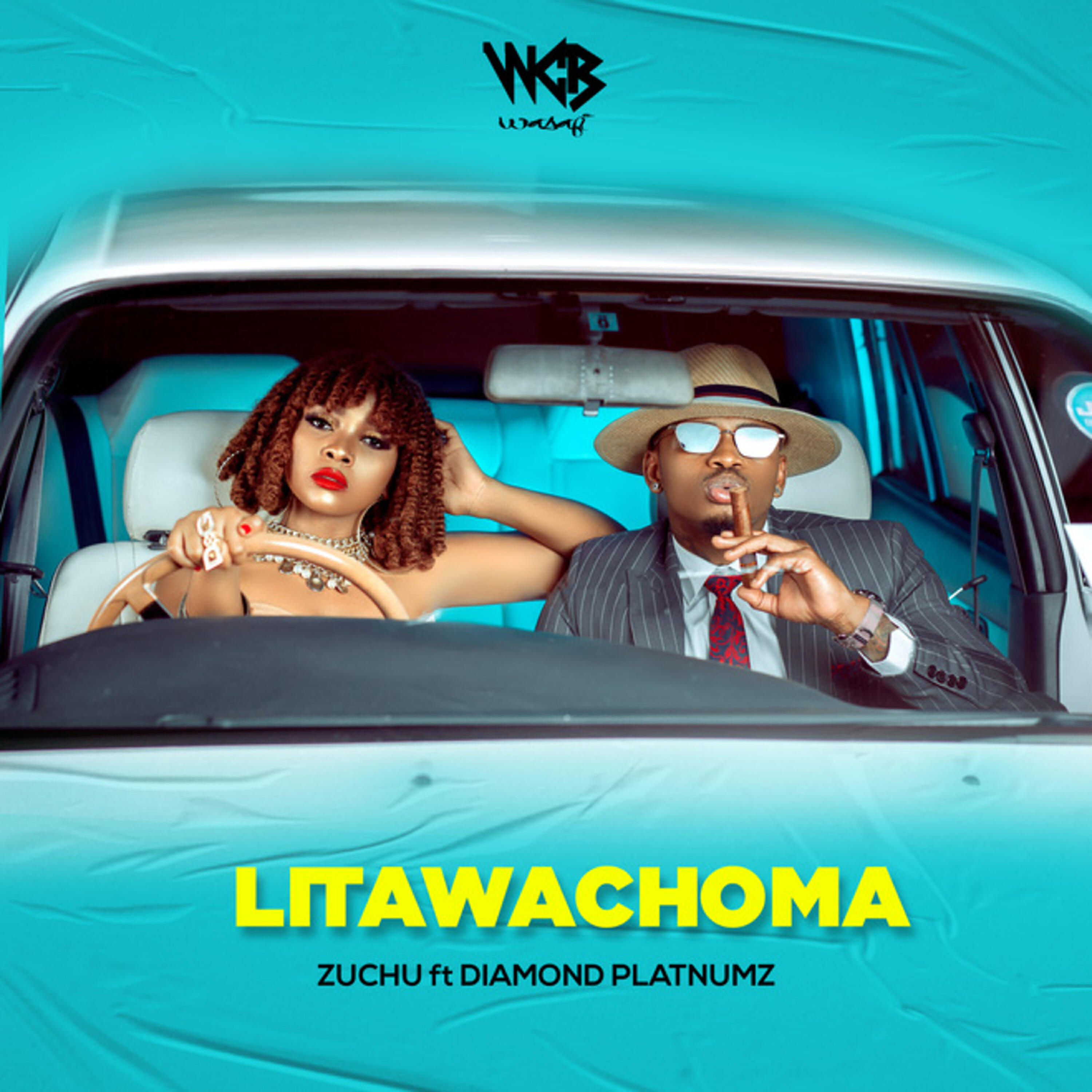 Zuchu - Litawachoma (feat. Diamond Platnumz)