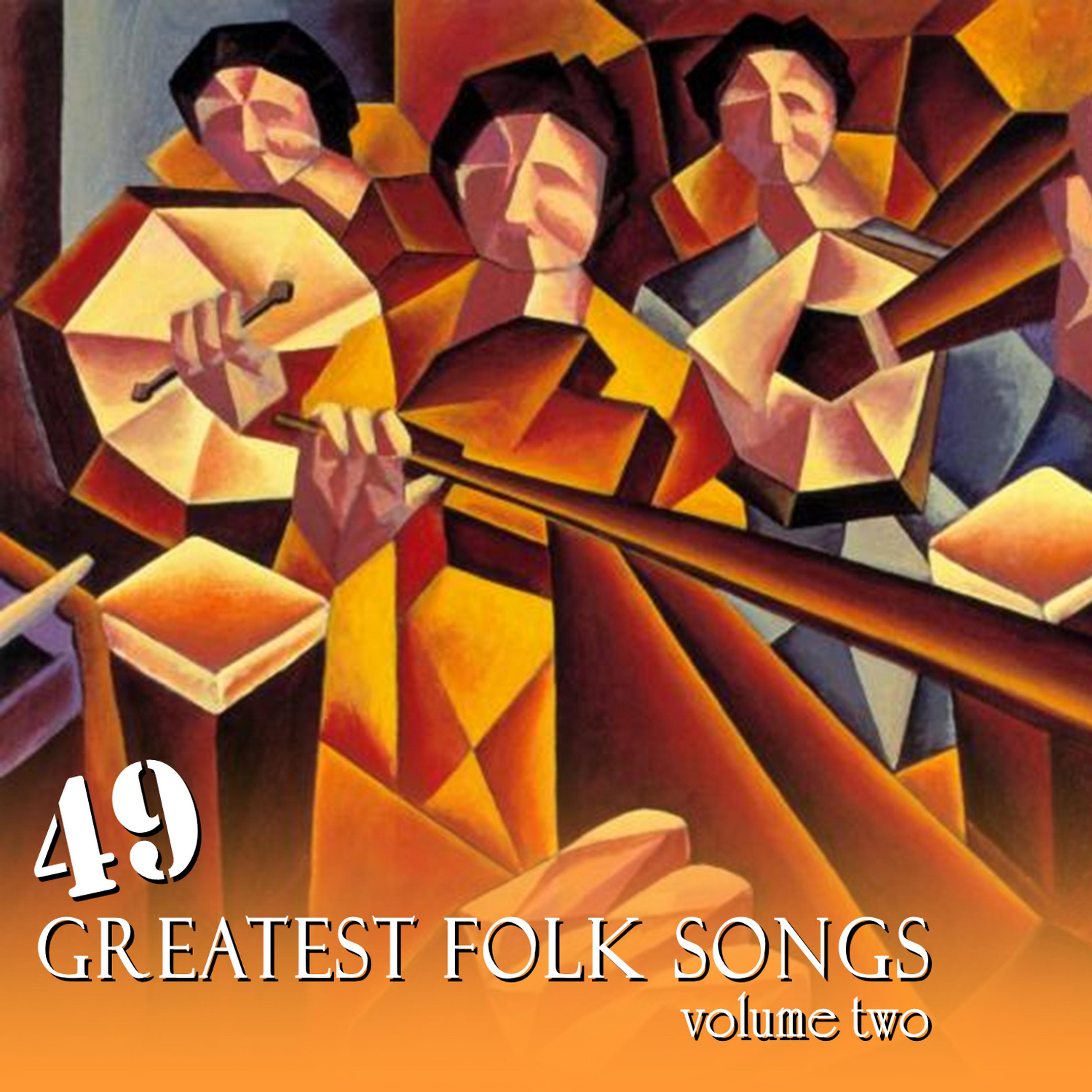 Постер альбома 49 Greatest Folk Songs Vol. 2