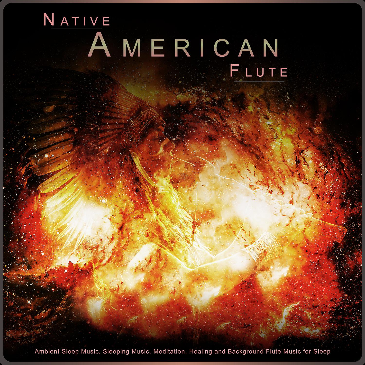 Постер альбома Native American Flute: Ambient Sleep Music, Sleeping Music, Meditation, Healing and Background Flute Music for Sleep